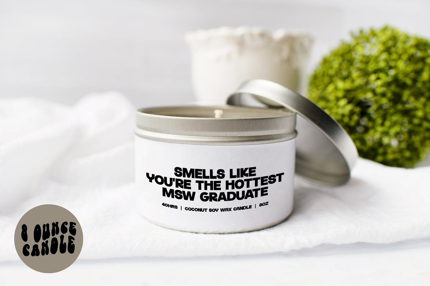 MSW Graduate Social Worker Graduation Candle Gifts Tin Coconut Soy Wax Scented Aromatherapy Vanilla Coffee Home Office Decor Graphic Tee – Fan Favorite · High-Quality Print