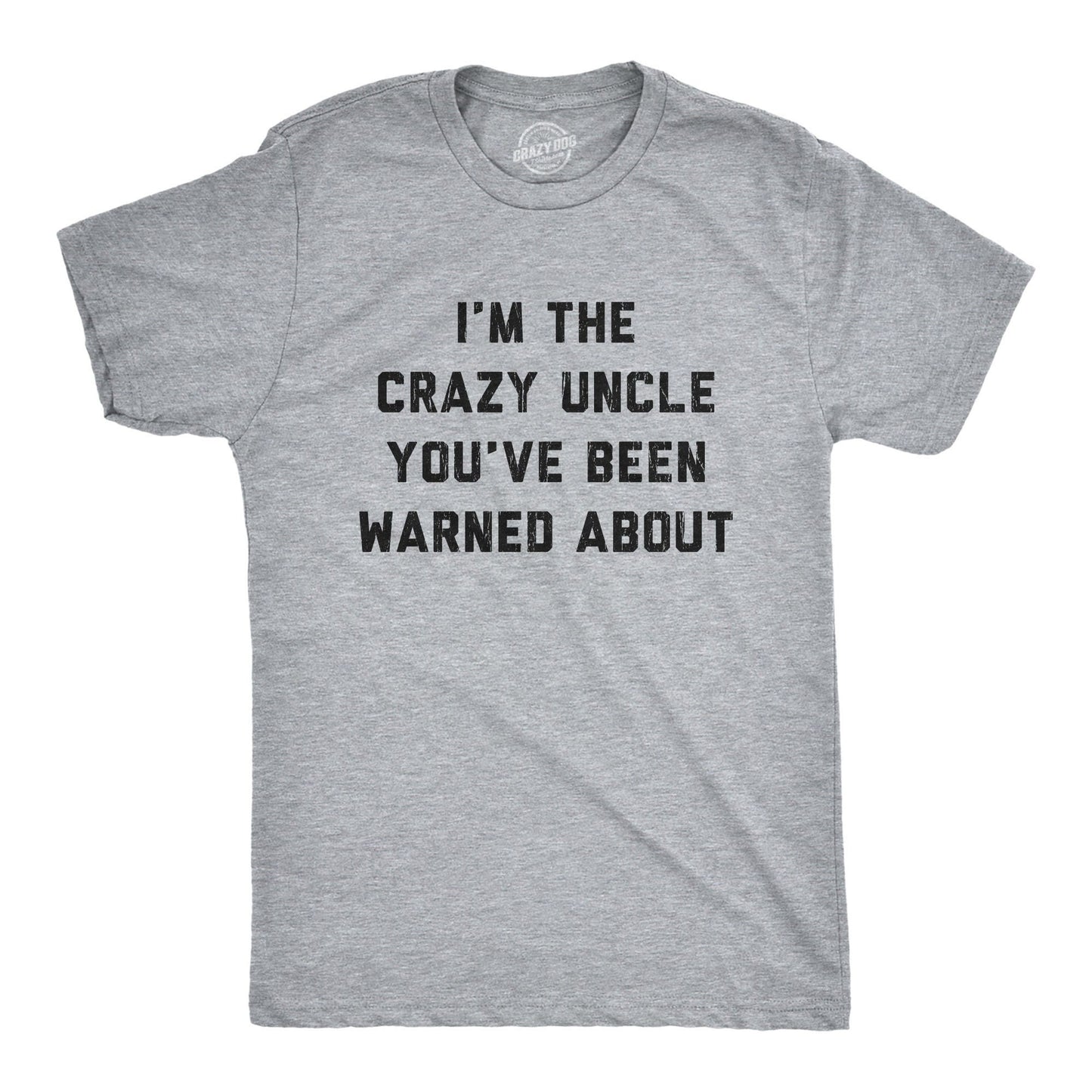 Uncle Shirts Uncle to Be Funny Shirts for Brother Uncle Gift Funny Uncle Shirt I39m The Crazy Uncle You39ve Been Warned About Graphic Tee – Soft Feel · Great Gift For Fans