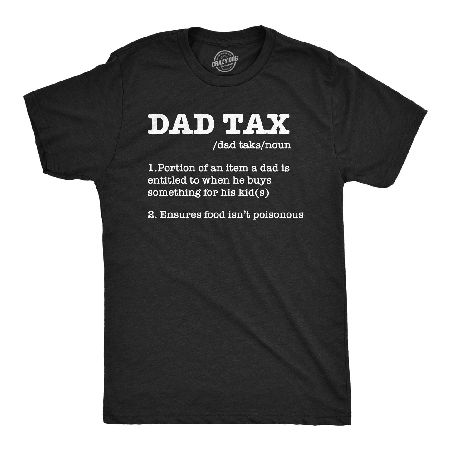 Dad Tax Dad Entitled To Item Food Not Poisonous Dad Daughter Shirt Funny Mens Tshirt Tshirt for Dads Fathers Day Gift Dad Of Sons Graphic Tee – Easygoing Wear · Must-Have Style