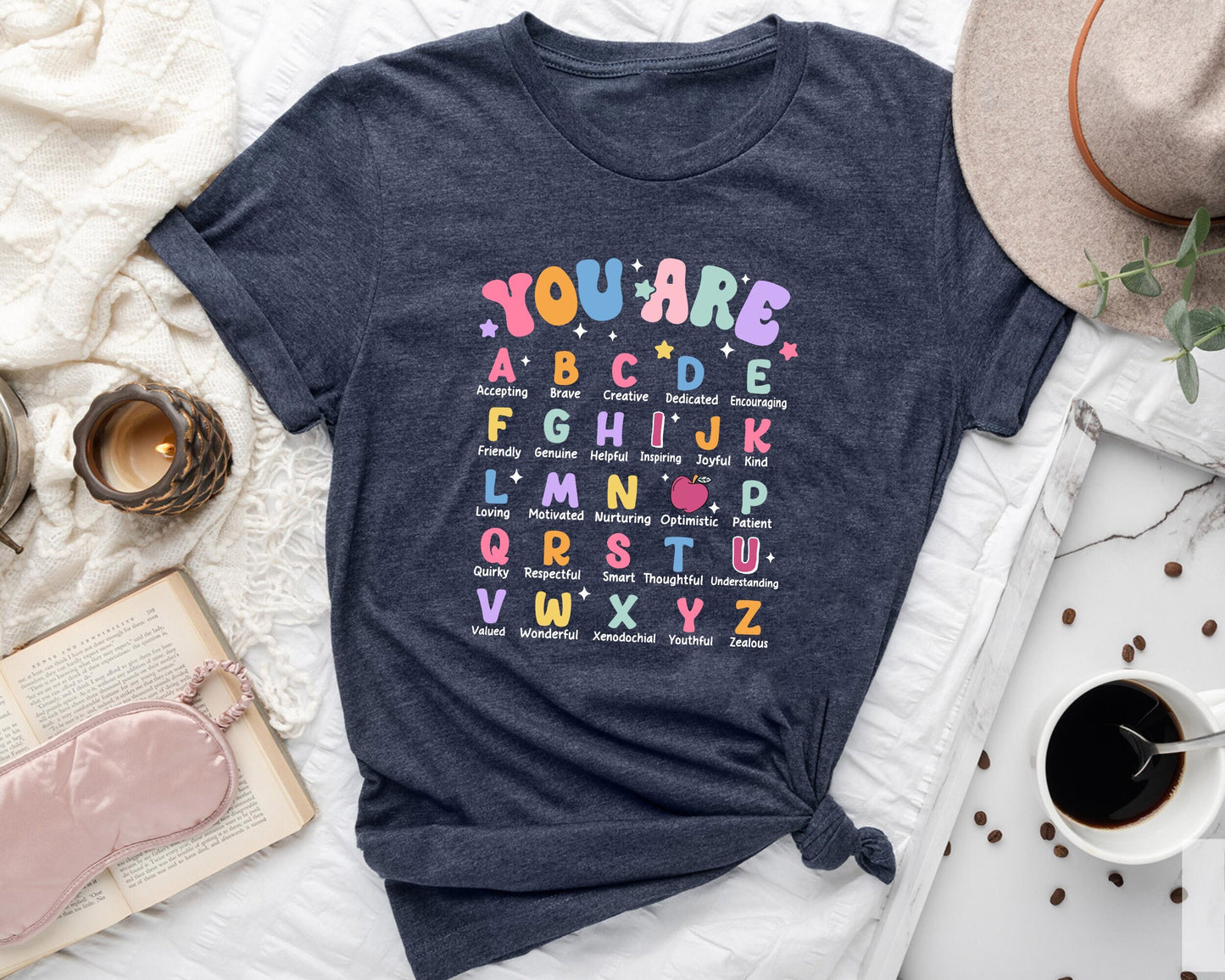 You are alphabet teacher school teacher t shirt Graphic Tee – Feel-Good Design · Trending Graphic Apparel
