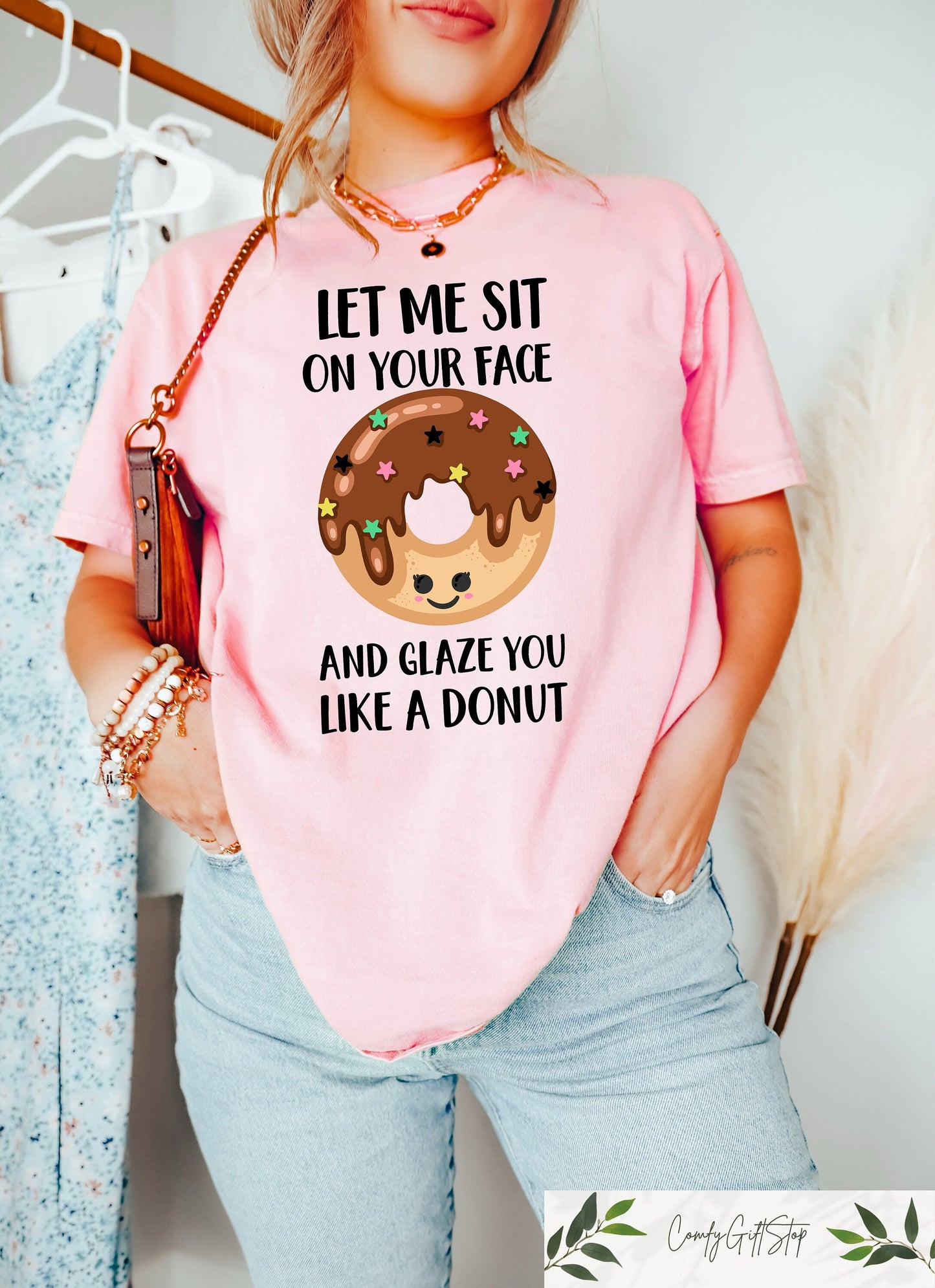 Let Me Sit On Your Face And Glaze You Like A Donut T Shirt Funny Rude T Shirt Sarcasm Quotes Humorous Shirt Funny Women Novelty T shirt Graphic Tee – Feel-Good Design · Must-Have Style
