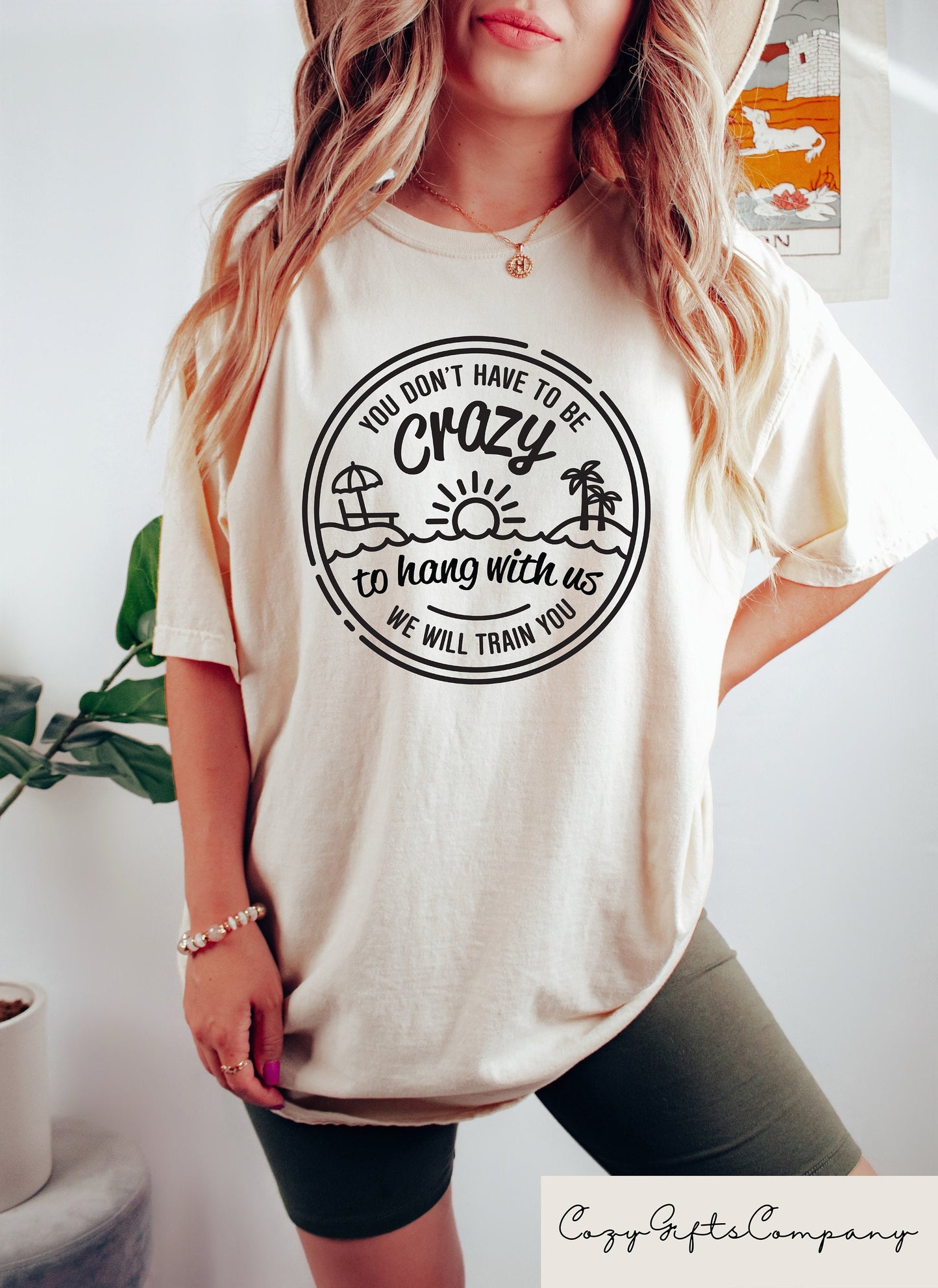 You Don39t Have To Be Crazy To Hang Out With Us We Will Train You Shirt Summer Vacation Shirt Camp Life Shirt Camp Squad Sweatshirt Sweatshirt – Aesthetic Look · Perfect For Daily Wear