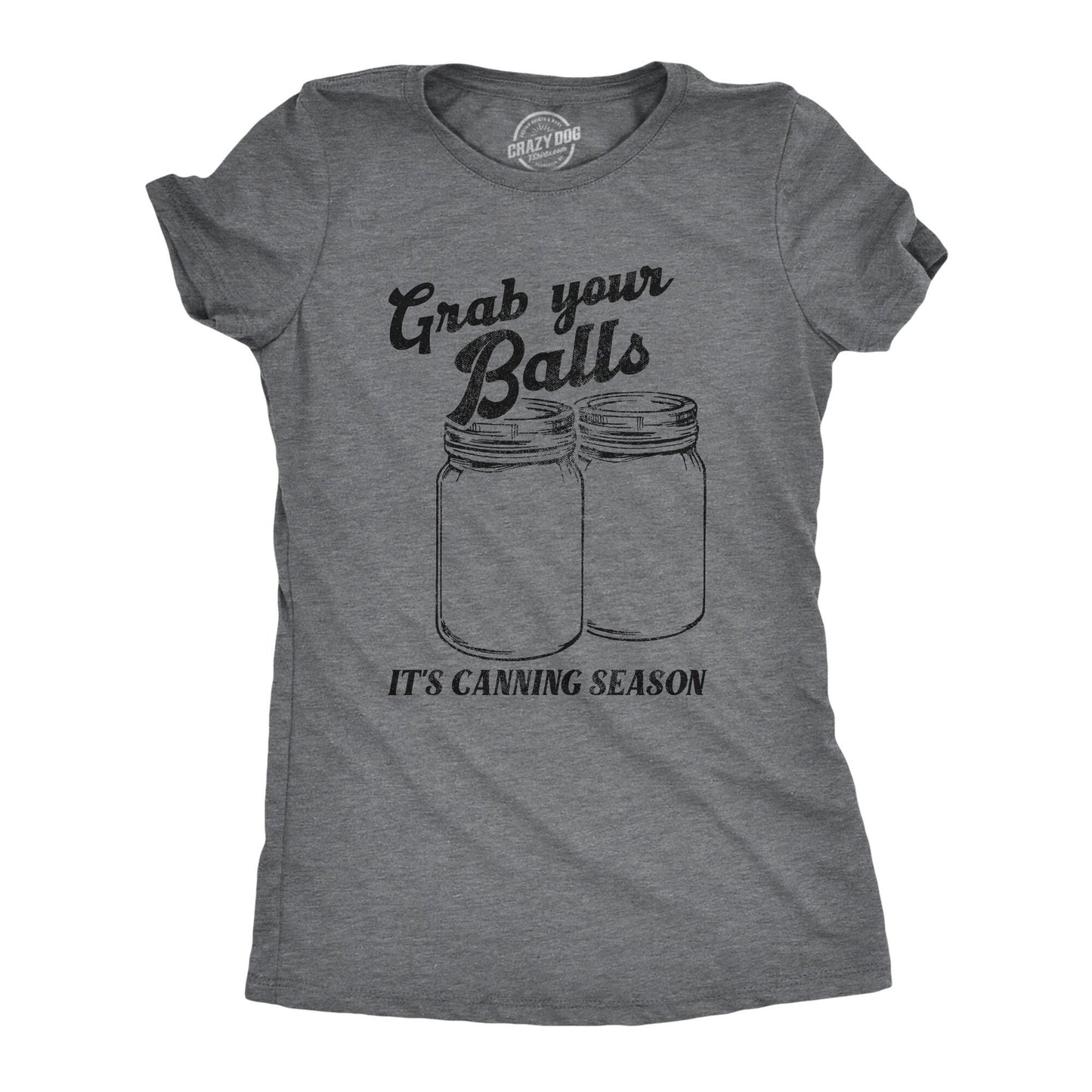 Grab Your Balls It39s Canning Season Womens Fall Shirt Feels Like Fall Womens Autumn Shirt Funny Womens TShirt Pumpkin Shirts Canning Graphic Tee – Bold Style · Top Pick For Any Outfit