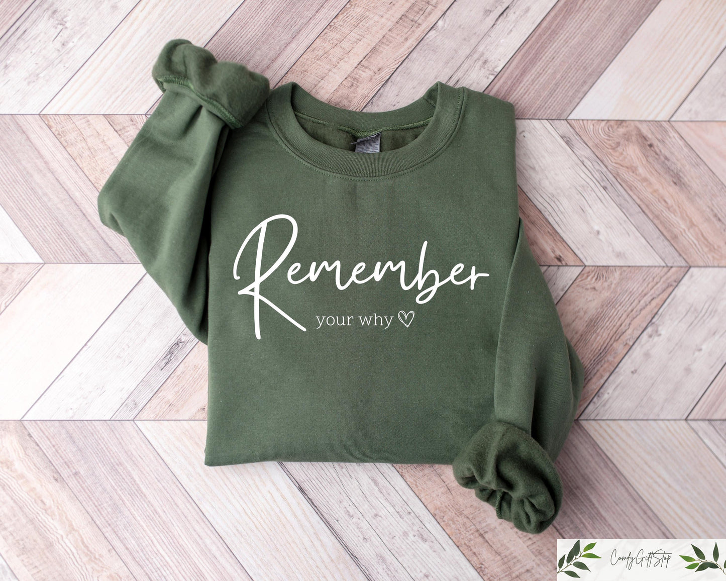 Remember Your Why Sweatshirt T shirt Motivational Quotes Top Inspirational Quote Shirt Positive Sweatshirt Motivation Women Gift Sweatshirt – Bold Style · High-Quality Print
