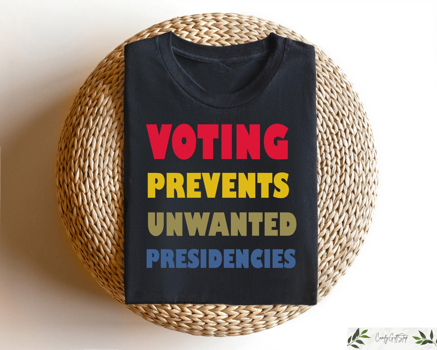 Voting Prevents Unwanted Presidencies T Shirt Kamala Harris Shirt 2024 Election Shirt Trump T Shirt Presidential Election 2024 Gift Graphic Tee – Warm & Stylish · Top Pick For Any Outfit