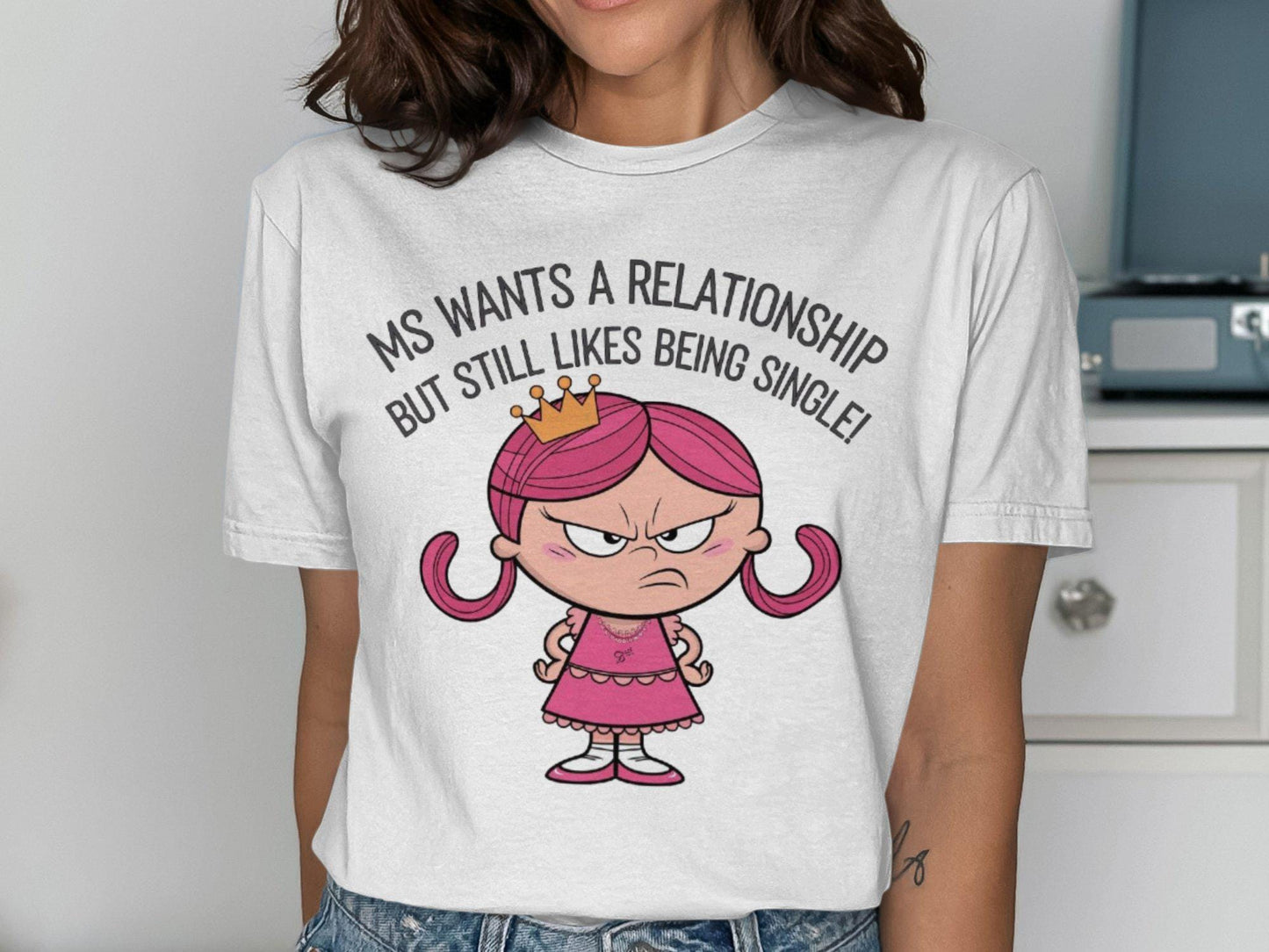 Funny Single Lady T Shirt Ms Wants A Relationship But Still Likes Being Single Tee Cute Cartoon Graphic Shirt Gift Graphic Tee – Feel-Good Design · Great Gift For Fans