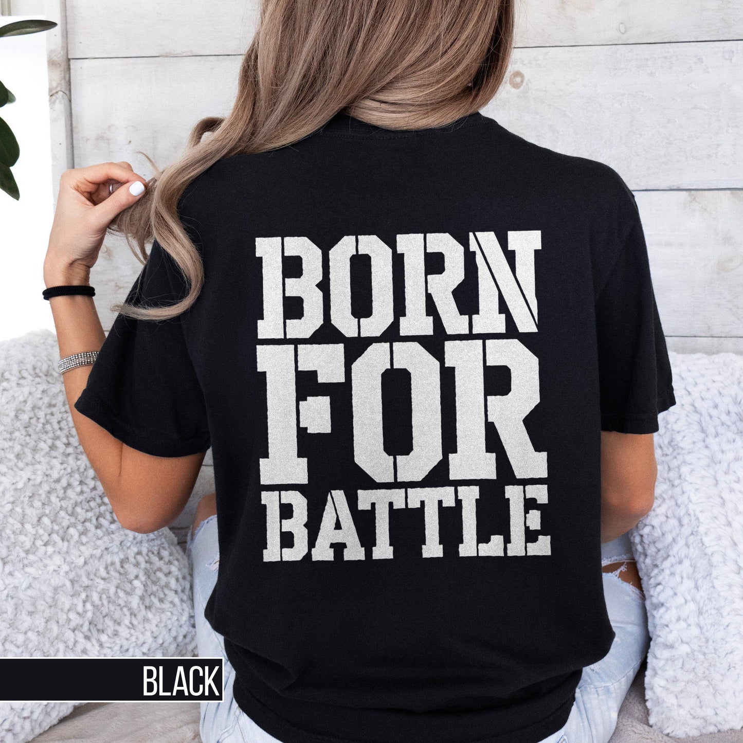 Motivational Gym Tee Born for Battle T Shirt Inspirational Quote Shirt Bold Statement Apparel Gift for Fitness and Workout Lovers Graphic Tee – Premium Graphic · Must-Have Style