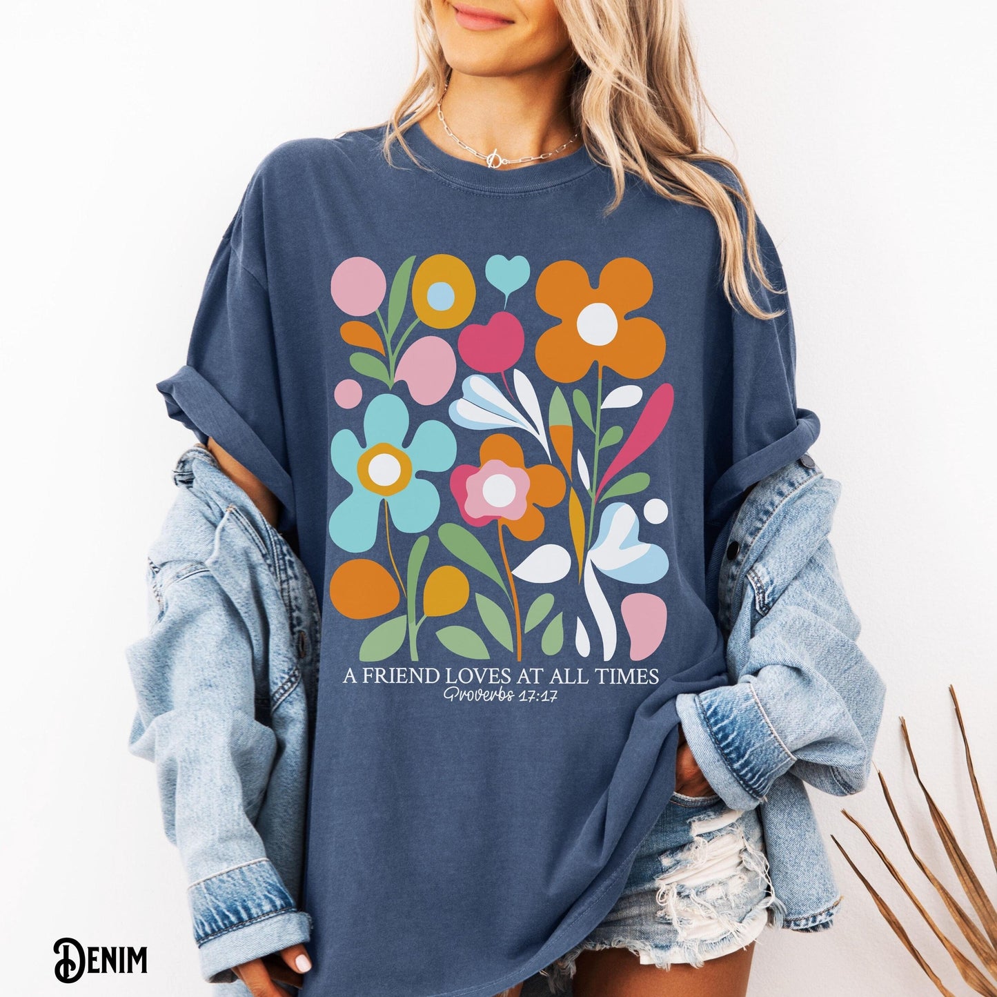 Christian Friend Shirt A Friend Loves At All Times Christian Floral Friendship Boho Bible Verse Christian Friend Gift Graphic Tee – Feel-Good Design · Trending Graphic Apparel
