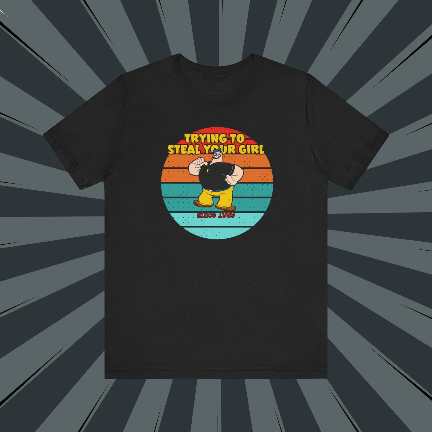 Trying to Steal Your Girl Since 1929 Bluto Inspired Unisex Jersey Short Sleeve Tee Jersey – Premium Graphic · Trending Graphic Apparel