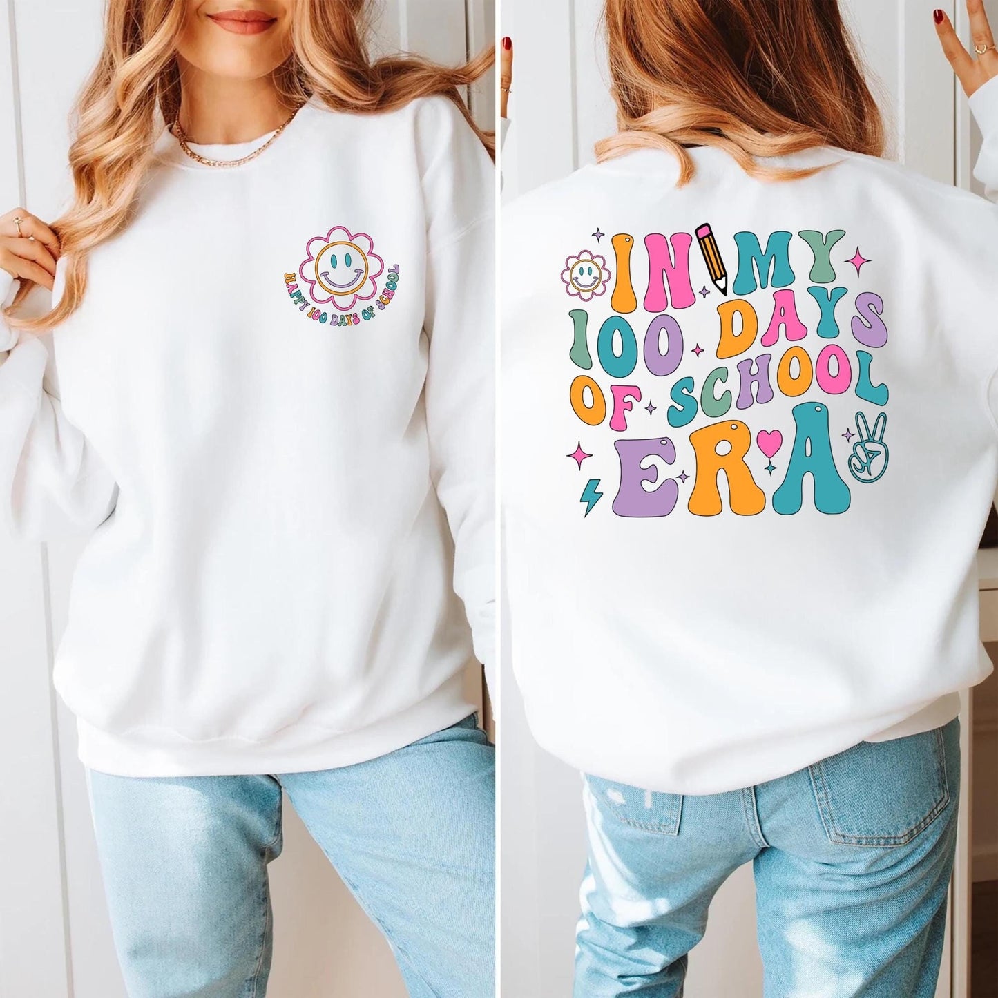 Two sided In My 100 Days of School Era Sweatshirt Teacher Shirt 100th Day Of School Celebration Gift Back To School Shirt Sweatshirt – Aesthetic Look · Top Pick For Any Outfit