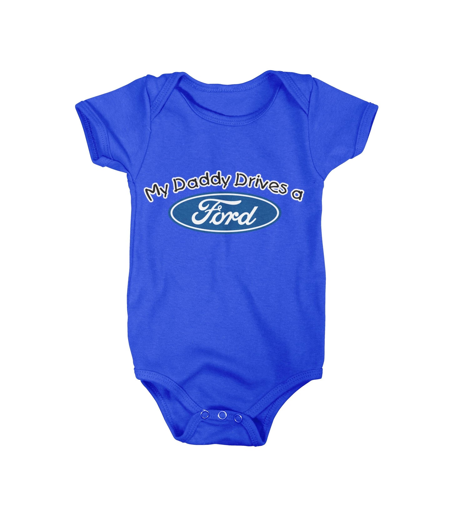 My Daddy Drives a Ford Baby Onsie Sleep Suit Baby Grow Graphic Tee – Everyday Comfort · Great Gift For Fans