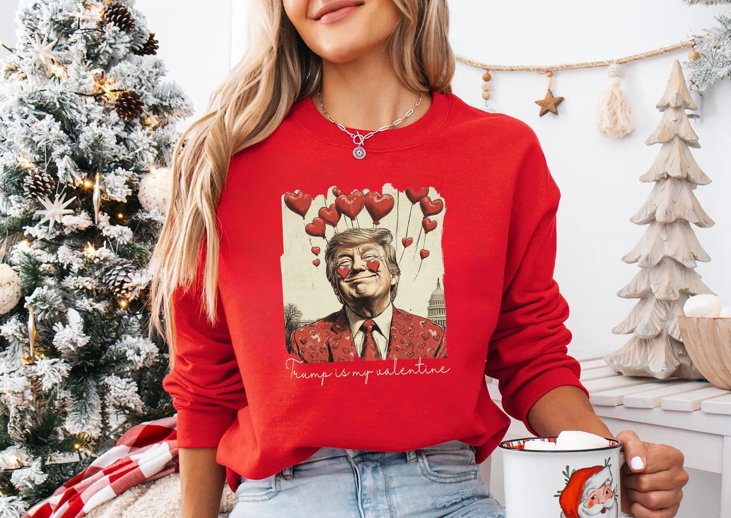 Trump Valentine Shirt Trump Is My Valentine Shirt Trump Lover Sweatshirt Valentine Trump Gift Lovely Trump Shirt Favorite President Tee Sweatshirt – Warm & Stylish · Great Gift For Fans