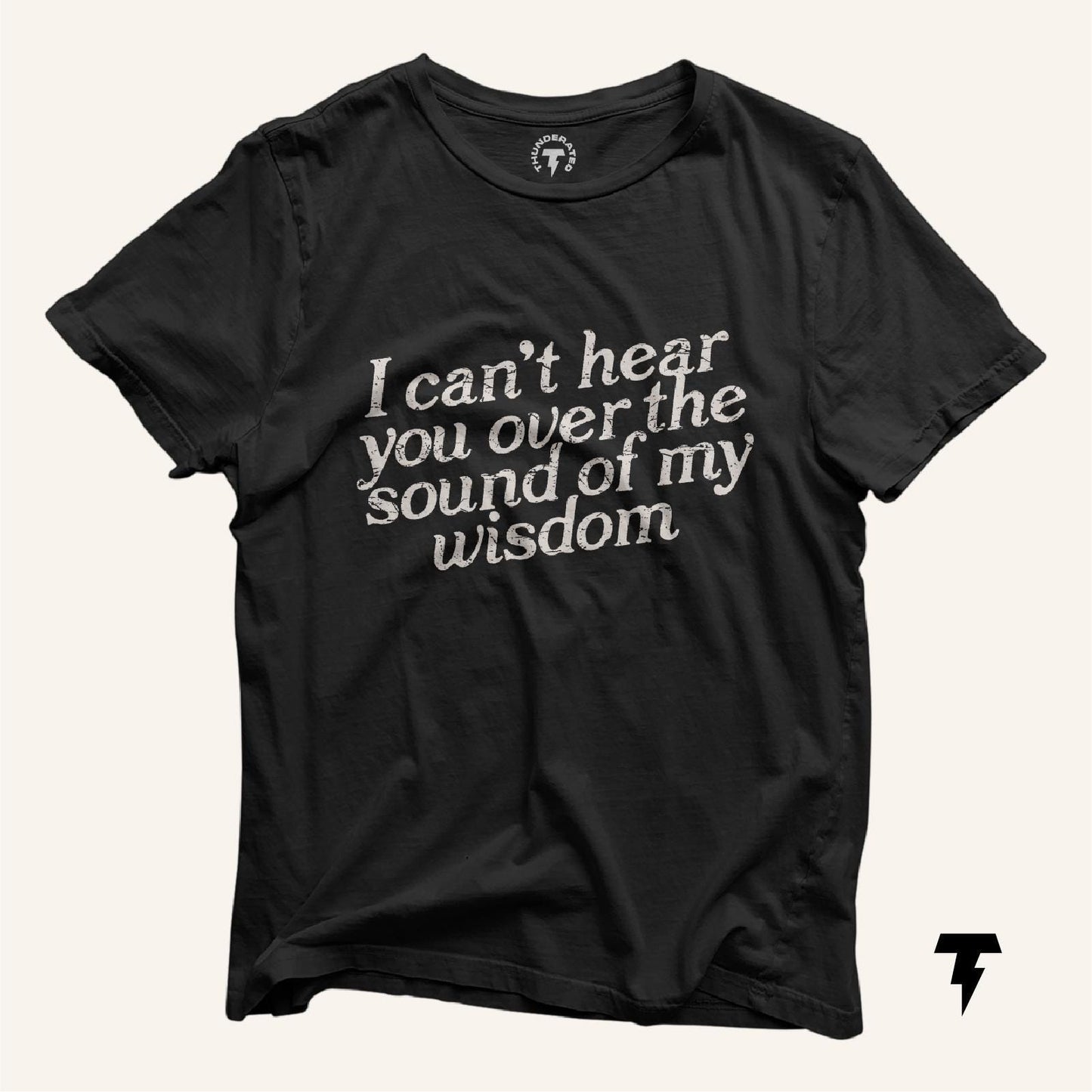 I Can39t Hear you Over the Sound of my Wisdom Funny Dad Humor Joke Funny Shirt Dad Humor Witty Tee Sarcastic shirt Funny Mens Shirt Graphic Tee – Soft Feel · High-Quality Print