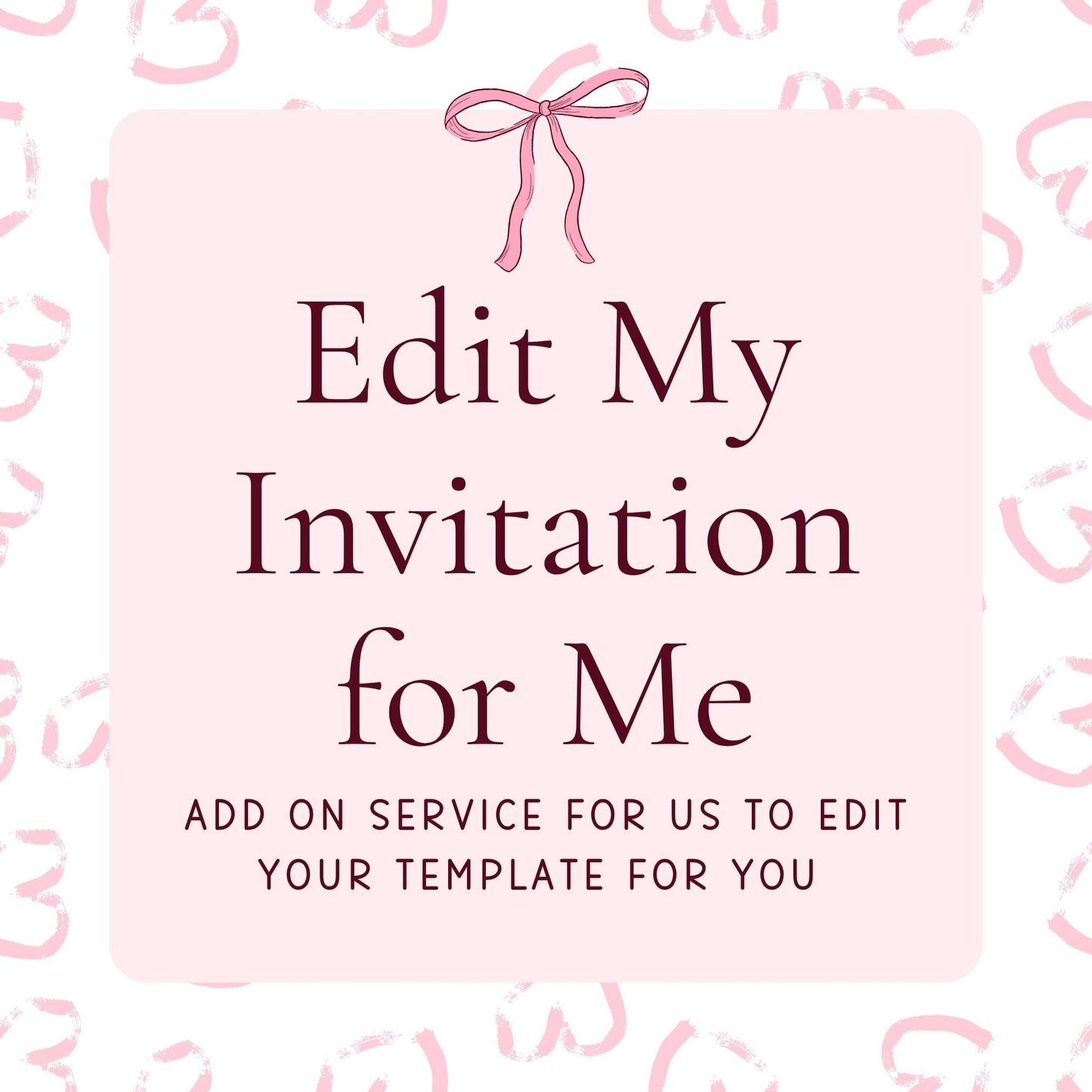 ADD ON Edit My Invitation Template for Me Personalization Service Edit For Me Custom Invitation Editing Service Customize My Template Graphic Tee – Feel-Good Design · Top Pick For Any Outfit