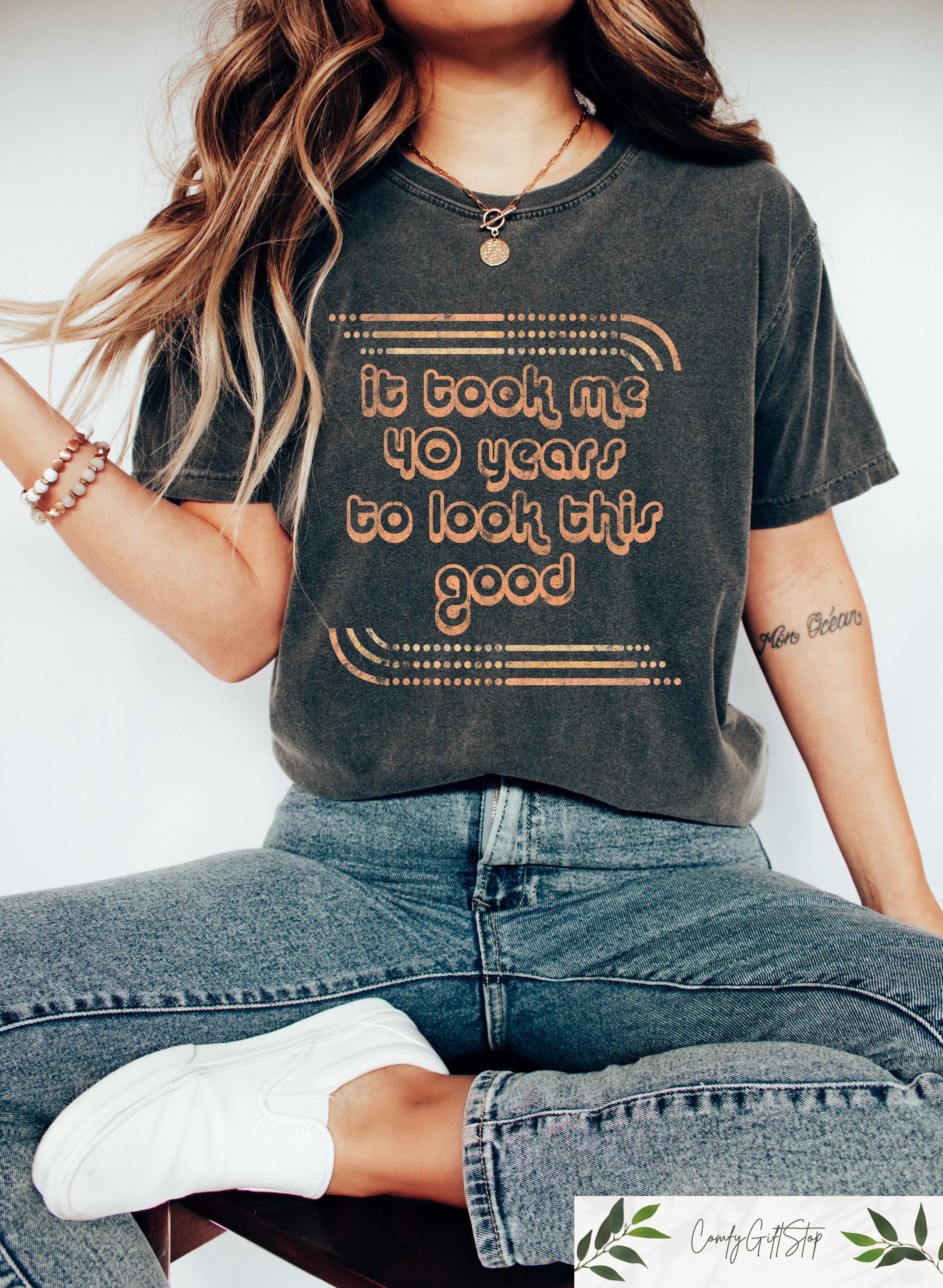 40th Birthday Shirt for Woman It Took Me 40 Years To Look This Good T Shirt 40th Birthday Gift for Her Funny Birthday Gift For Mother Graphic Tee – Feel-Good Design · Great Gift For Fans
