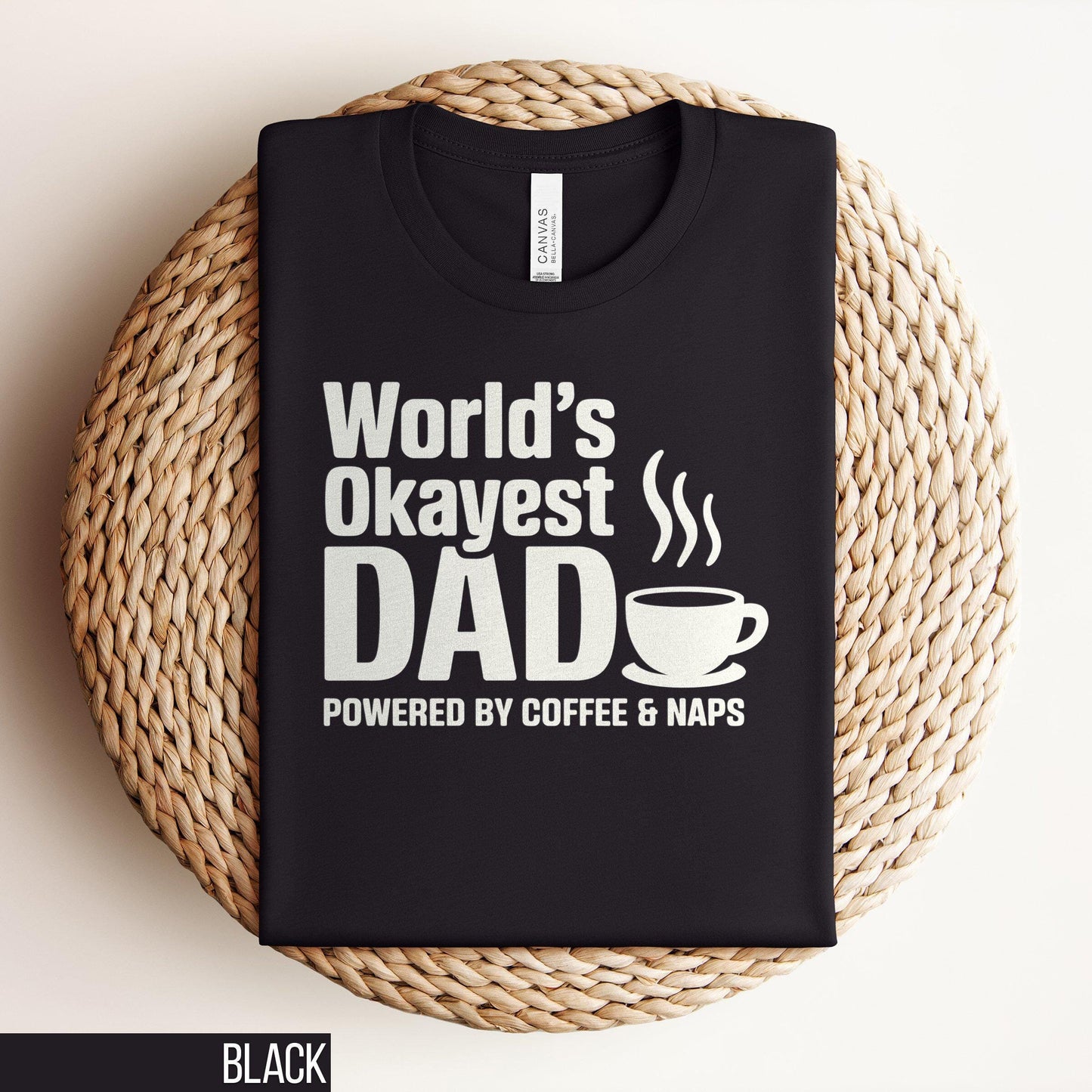 Funny Dad Shirt Coffee Lover Shirt Humorous Dad Gift Shirt Fathers Day Gift Quirky Dad Tee Coffee Lover Dad Shirt Silly Shirt Graphic Tee – Aesthetic Look · Perfect For Daily Wear