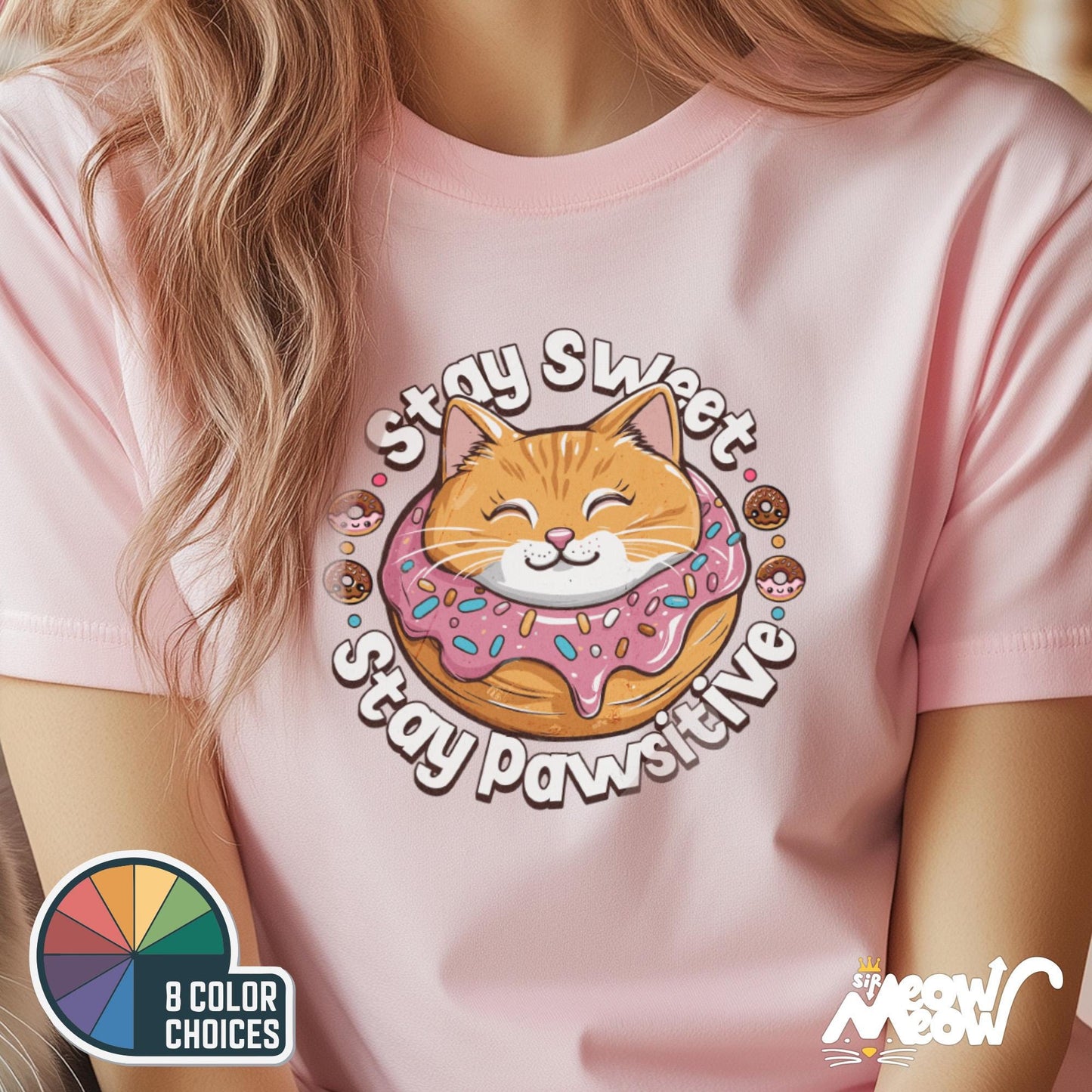 Cute Donut Cat T Shirt Stay Sweet Stay Pawsitive Cat T Shirt Kawaii Cat Graphic Tee Uplifting Gift for Cat Lovers Graphic Tee – Feel-Good Design · High-Quality Print