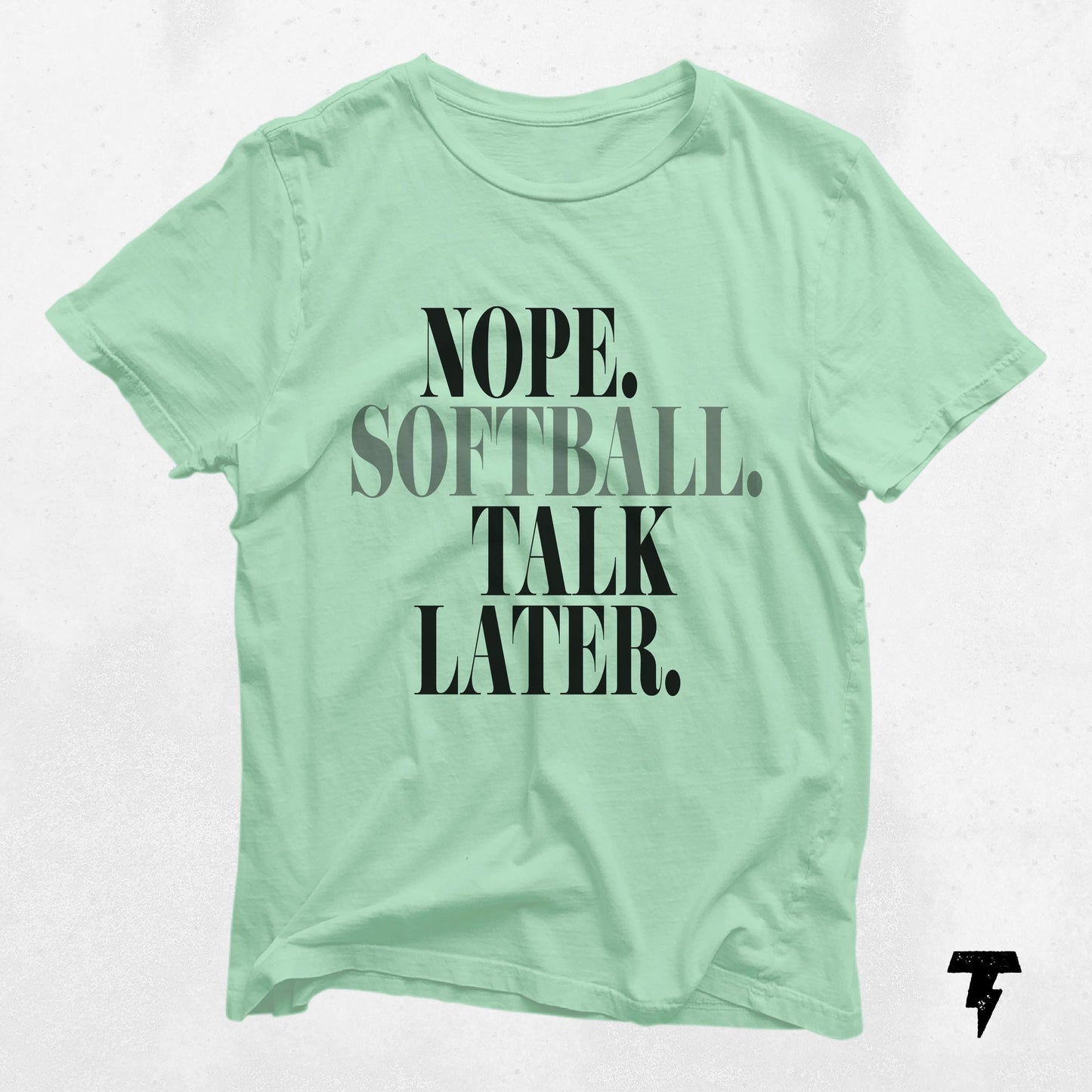 Nope Softball Talk Later T Shirt Funny Sports Shirt for Softball Lovers Humorous Gift for Coaches Players Graphic Tee – Feel-Good Design · Great Gift For Fans