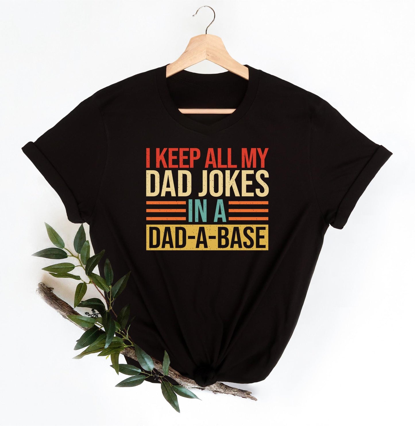 I Keep All My Dad Jokes In A Dad a base ShirtNew Dad ShirtDad ShirtDaddy ShirtFather39s Day Shirt Trendy shirt Gift for himFunny shirt Graphic Tee – Cozy Vibes · Great Gift For Fans