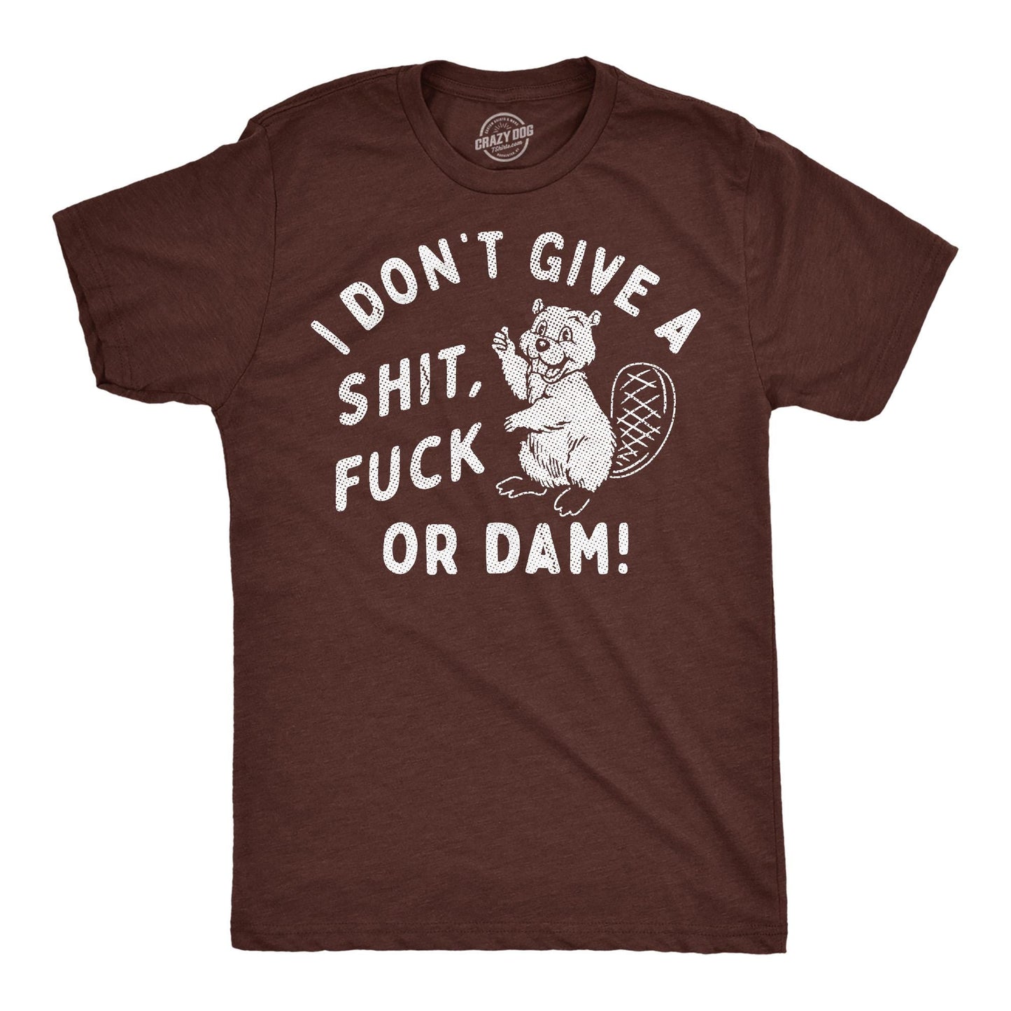Funny Mens Shirt Sarcastic Shirt For Men Novelty Shirts Funny Shirts Offensive Shirt I Don39t Give A Shit Fuck Or Dam Animal Shirt Graphic Tee – Premium Graphic · Top Pick For Any Outfit