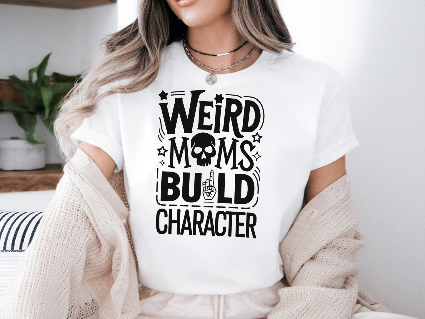 Weird Moms Build Character Shirt Gift Mother Days Shirt Mama Shirt Gift Gift Mothers Days Tee Shirt For Mothers Day Weird Moms Shirt Graphic Tee – Everyday Comfort · Top Pick For Any Outfit