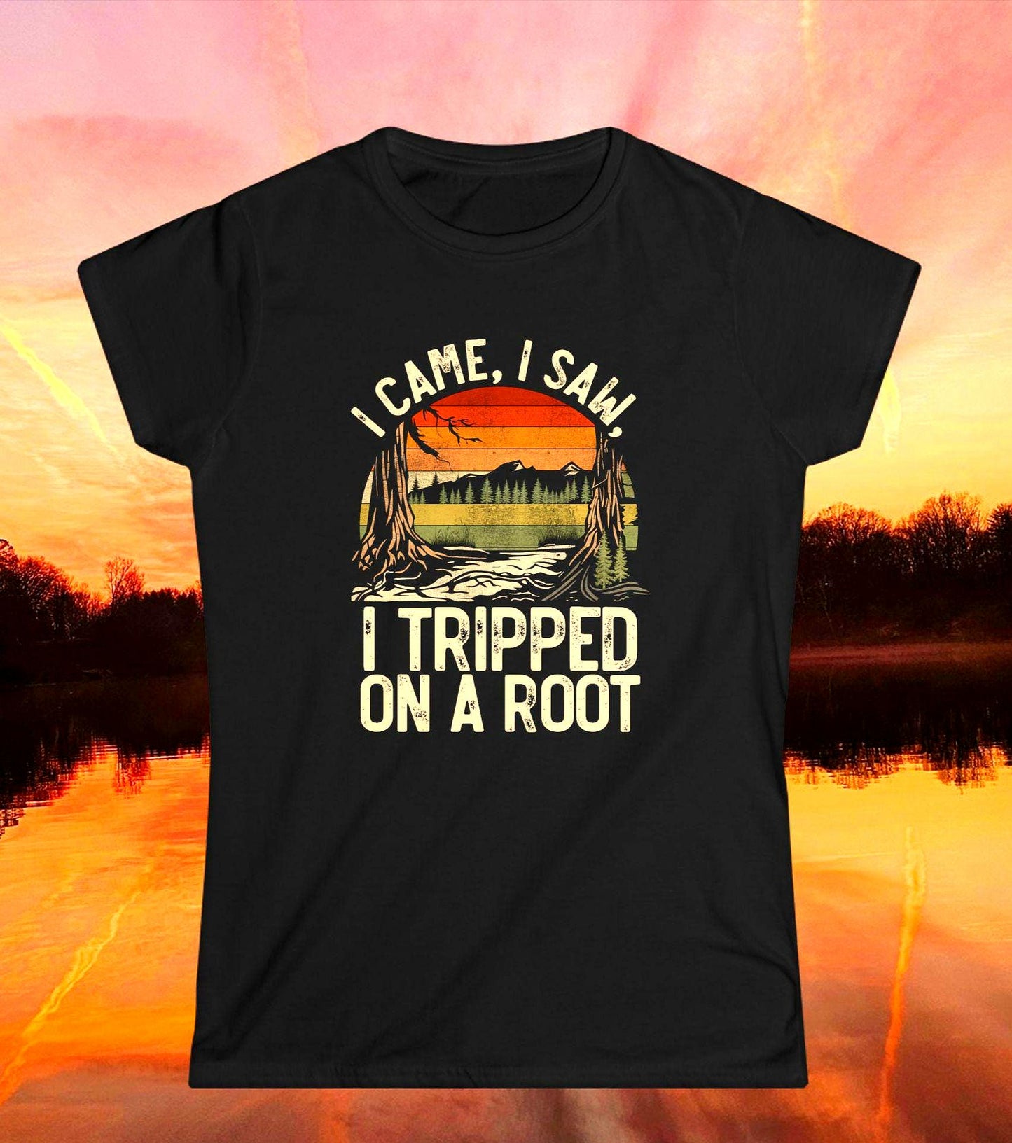Ladies quotI Came I Saw I Tripped on a Root Shirtquot Funny Adventure Hiking Tee Ladies Vacation Top Nature Lover Shirt Gift for Hiker Gift Graphic Tee – Bold Style · Top Pick For Any Outfit