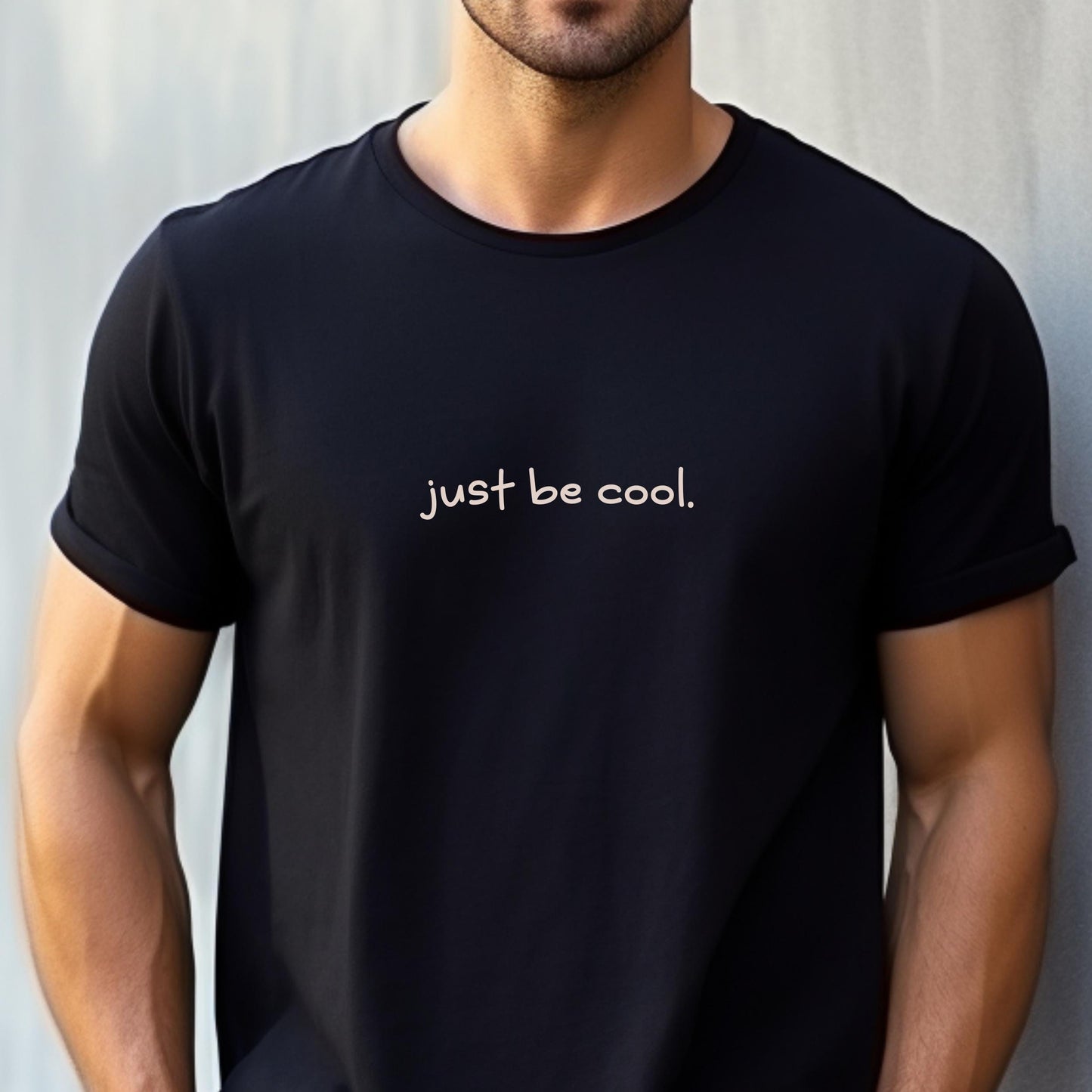 Just Be Cool T Shirt Positive Vibes Tee Inspirational Graphic Shirt Cool to be Kind shirt Motivational Quote Tee super cool tshirt Graphic Tee – Aesthetic Look · High-Quality Print