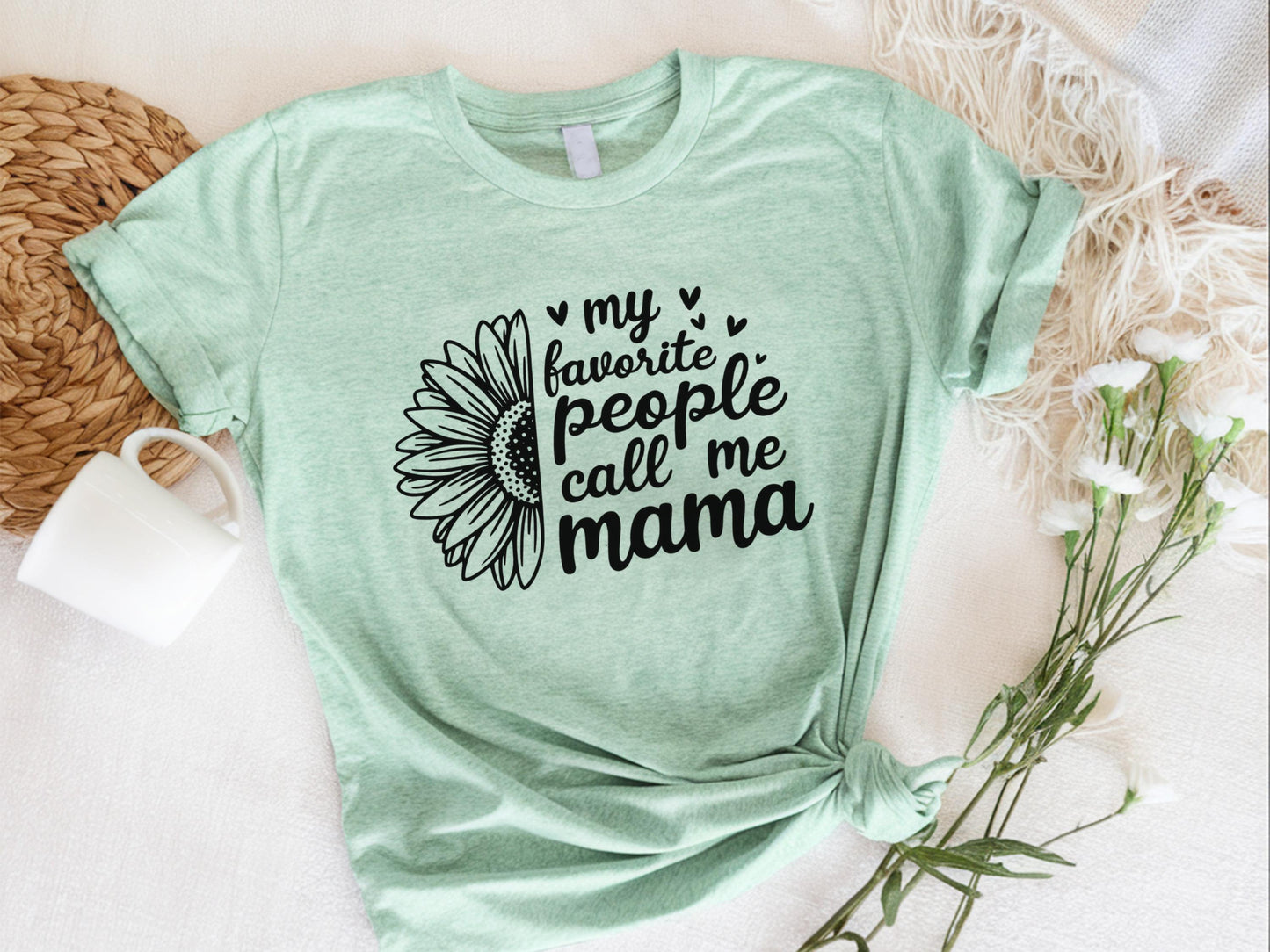 My Favorite People Call Me Mama Shirt Gift Mother Days Shirt Mom T Shirt Mothers Days Gifts Shirt Mom Giftful Gifts For Mothers Day Graphic Tee – Soft Feel · Must-Have Style
