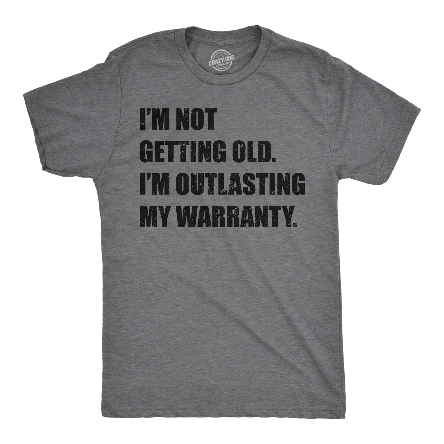 Not Getting Old Outlasting My Warranty Retro Shirt Funny Old Guy Shirt Vintage Shirt Don39t Get Older Funny Gifts Funny Birthday Shirt Graphic Tee – Aesthetic Look · Must-Have Style