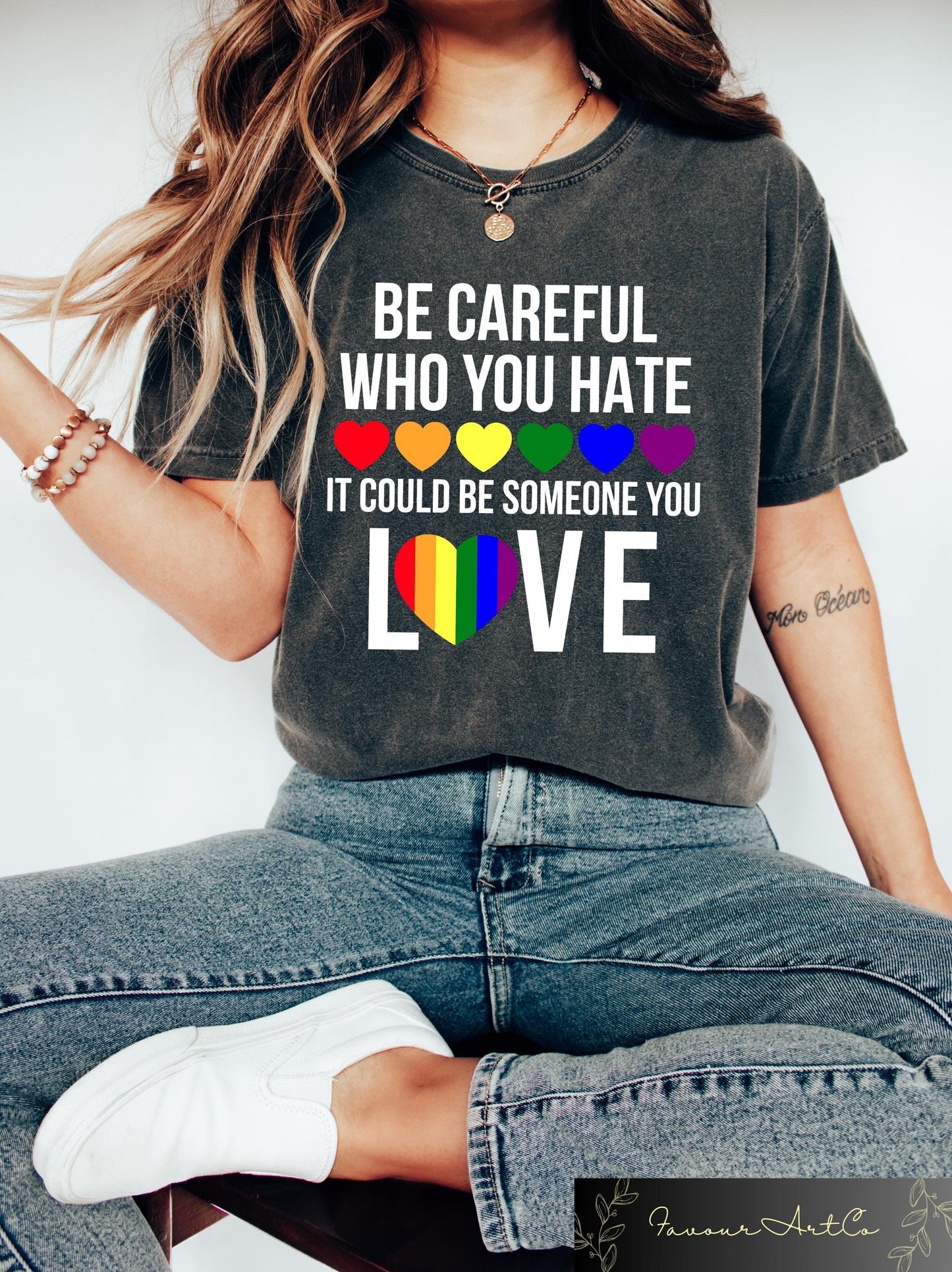 Be Careful Who You Hate It Could Be Someone You Love T shirt Pride Rainbow Shirt Gay Pride Sweatshirt LGBTQ Gift LGBTQ Support Tee Sweatshirt – Cozy Vibes · Perfect For Daily Wear