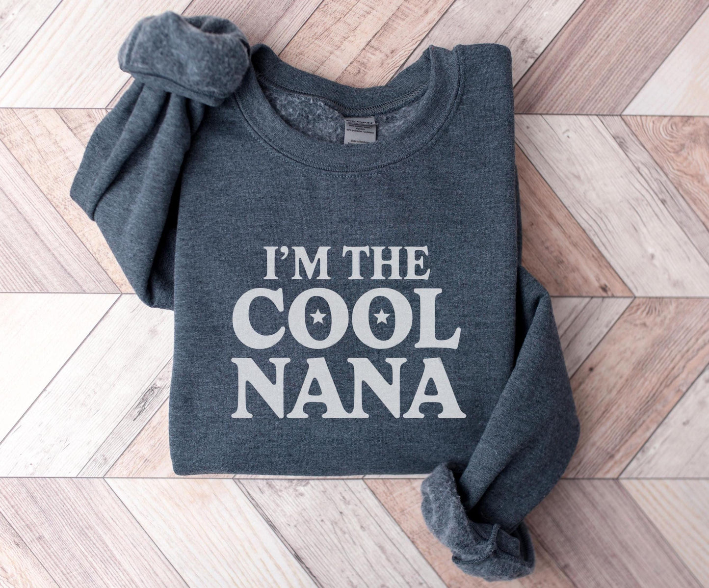 COOL NANA Sweatshirt Grandma Gift for Mother39s Day I39m the Cool Nana Shirt Gift from Grandkids Sweatshirt – Soft Feel · Perfect For Daily Wear