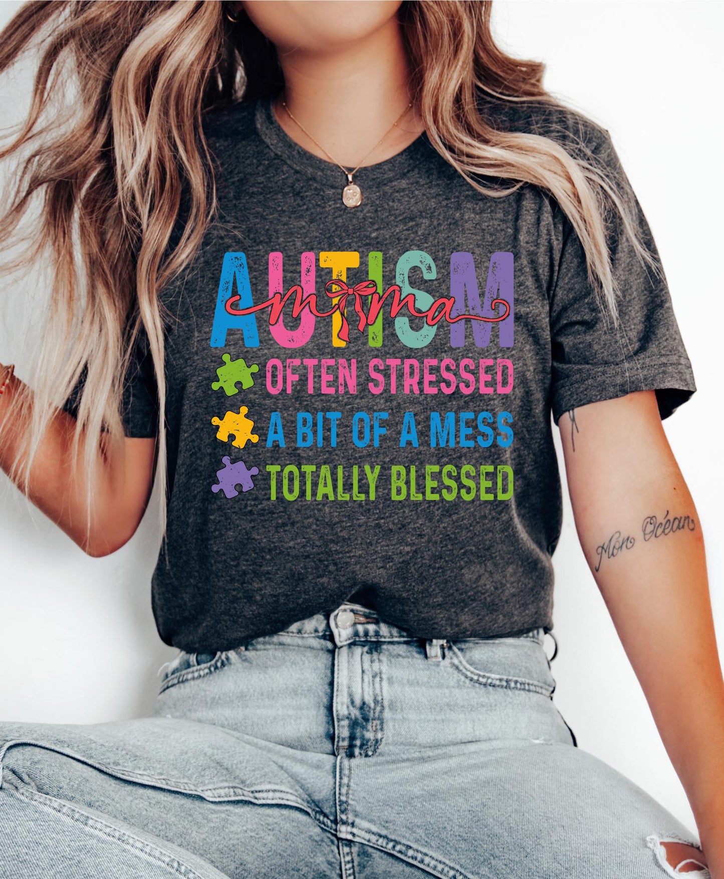 Autism Mama Shirt Often Stressed A Bit of A Mess Totally Blessed Shirt Autism Awareness ShirtAwareness shirt Women39s shirtssupport shirt Graphic Tee – Everyday Comfort · Must-Have Style