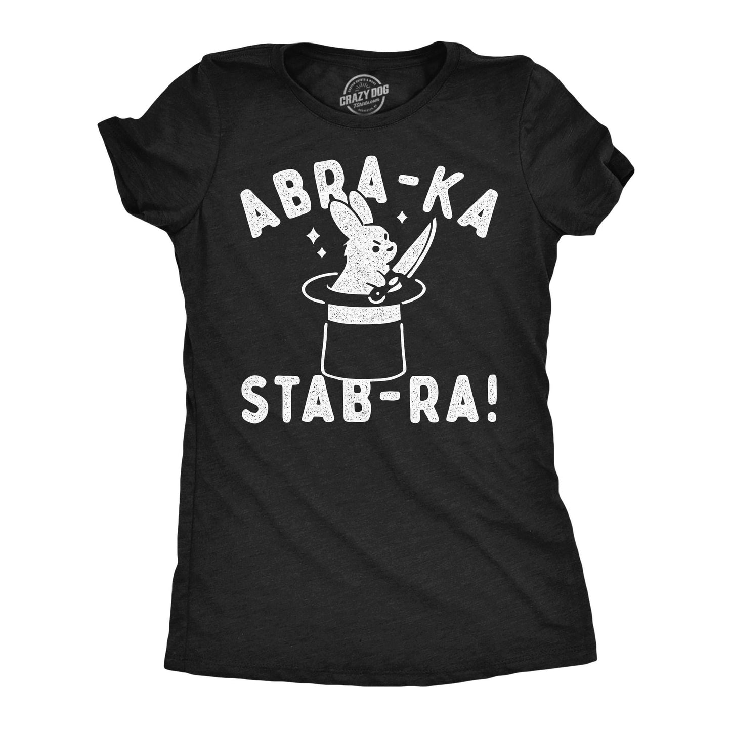 Abraka StabRa Abracadabra Shirt Magic Shirts Magician Shirts Pun Shirts Sarcastic Easter Rabbit Shirt Easter Tshirt Bunny Shirt Graphic Tee – Everyday Comfort · Top Pick For Any Outfit