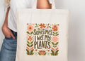 Funny Plant Lover Tote Bag quotSometimes I Wet My Plantsquot Cotton Canvas Tote Bag for Gardener Gift or Bestie Birthday Gift Tote Bag – Cozy Vibes · High-Quality Print