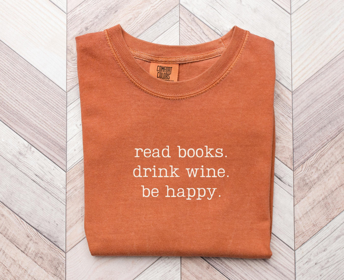 Wine and Book Lover Tee Read Books Drink Wine Be Happy Shirt Funny Reader Gift Bookish T Shirt Graphic Tee – Easygoing Wear · Perfect For Daily Wear