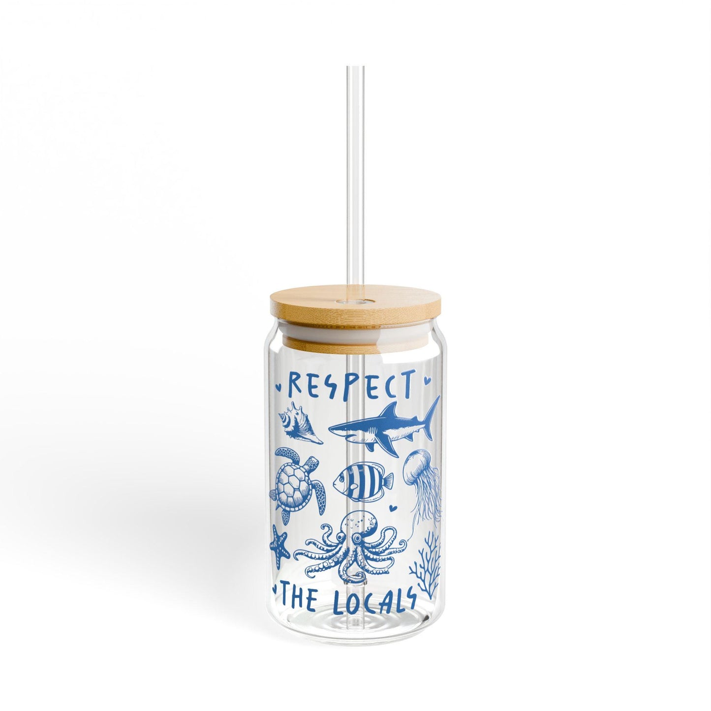 Ocean Inspired Sipper Glass Respect the Locals Eco Friendly Drinkware Beach Lovers Gift Summer Hydration Coastal Decor Graphic Tee – Premium Graphic · Great Gift For Fans