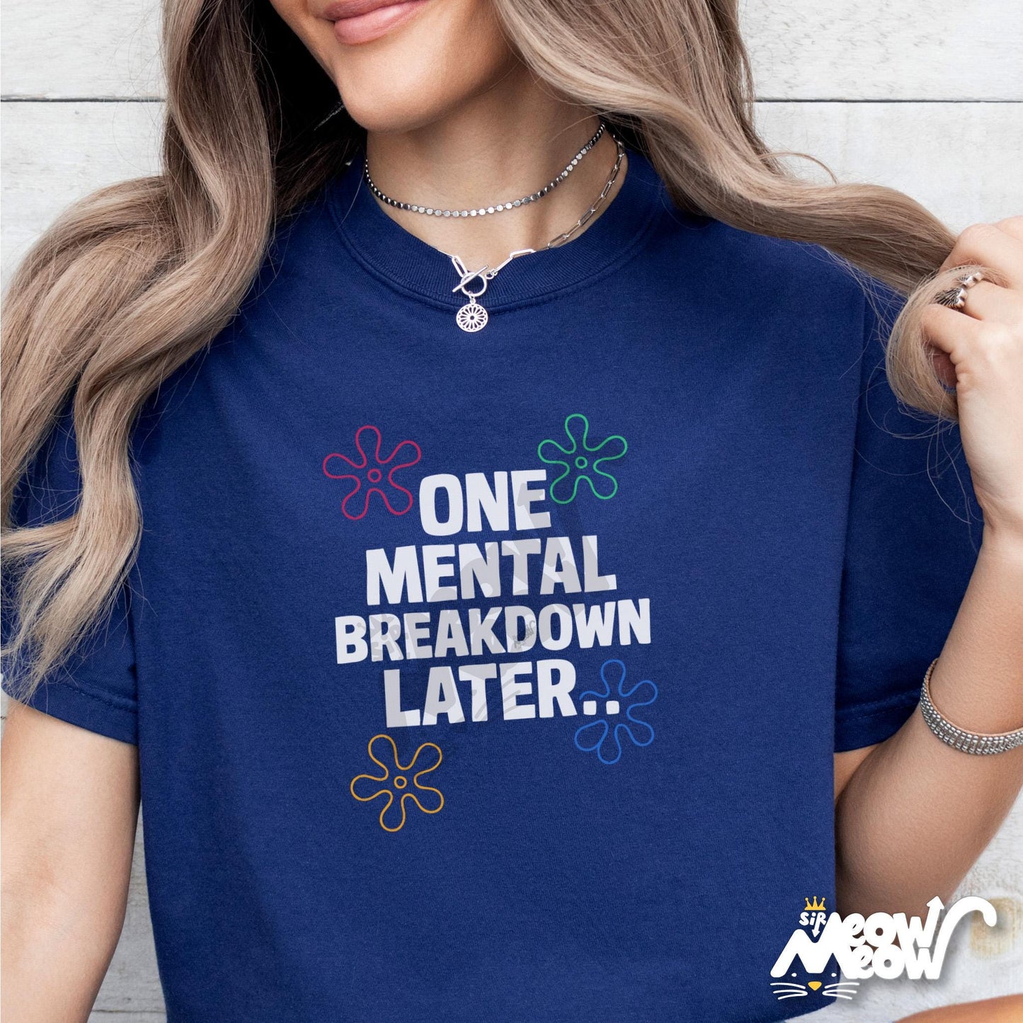 One Mental Breakdown Later Shirt Funny Anxiety Humor Tee Relatable Stress Meme T Shirt Adulting Humor Gift Idea Graphic Tee – Easygoing Wear · Top Pick For Any Outfit