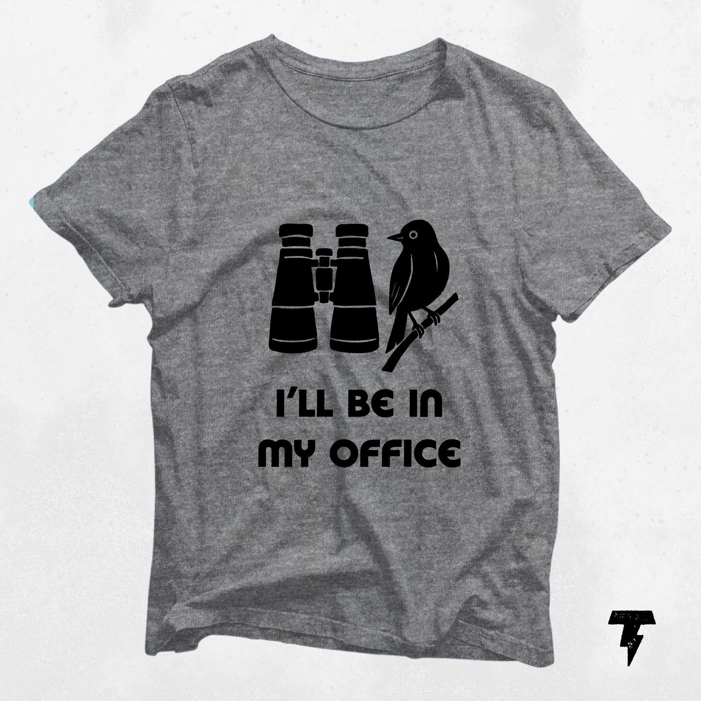 Bird Watching Shirt I39ll Be In My Office Funny Tee Gift for Bird Lover Nature Lover Apparel Graphic Tee – Fan Favorite · Trending Graphic Apparel