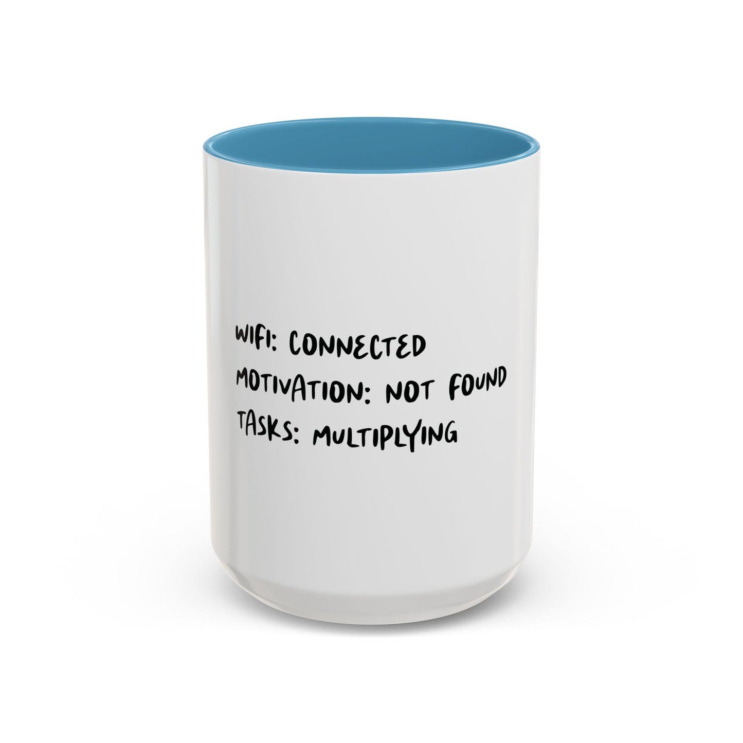 Motivational Coffee Mug Wifi Connected Motivation Not Found Tasks Multiplying Gift for Students Home Office Decor Fun Mug Graphic Tee – Feel-Good Design · High-Quality Print