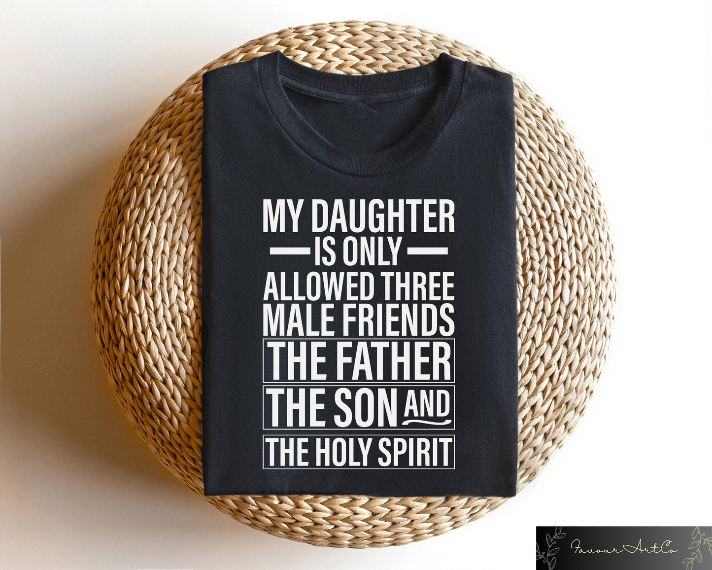 Religious Father39s Day T shirt My Daughter Is Only Allowed Three Male Friends Shirt Funny Dad Sweatshirt Humorous Father39s Day Gift Sweatshirt – Aesthetic Look · Great Gift For Fans