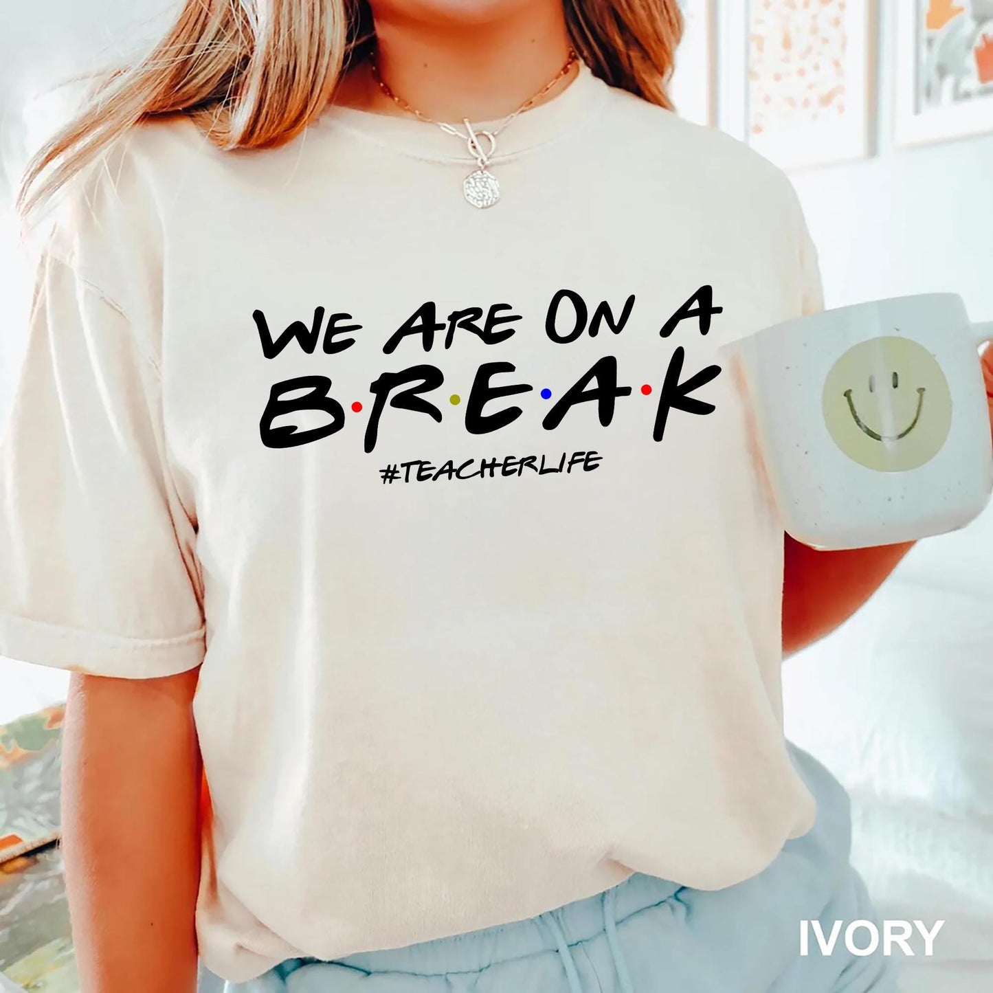 We Are On A Break Shirt Teacher Last Day of School Shirt End of School Tee Happy Summer Break Shirt Teacher Gift Shirt Graphic Tee – Aesthetic Look · Must-Have Style