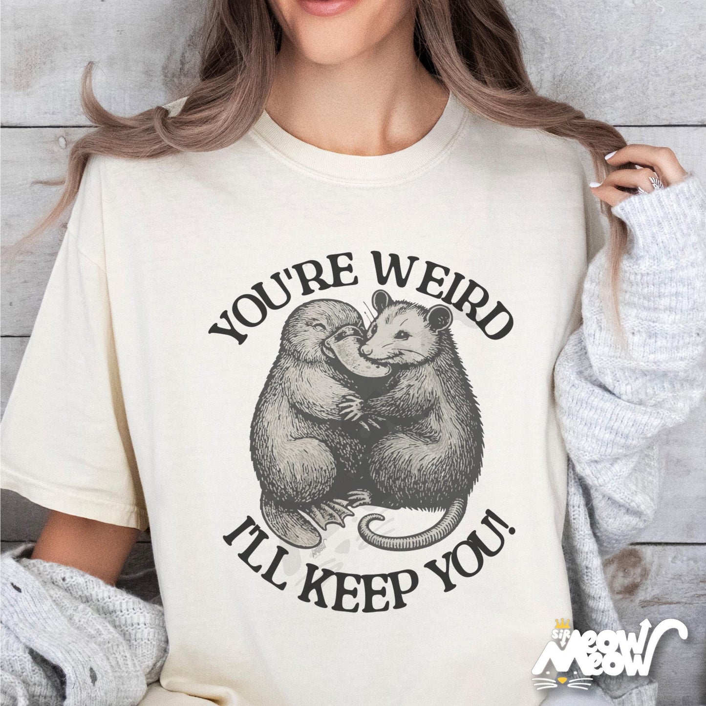 You39re Weird I39ll Keep You Shirt Cute Opossum Couple T Shirt Funny Animal Love Tee Possum Valentines Gift Graphic Tee – Bold Style · Top Pick For Any Outfit