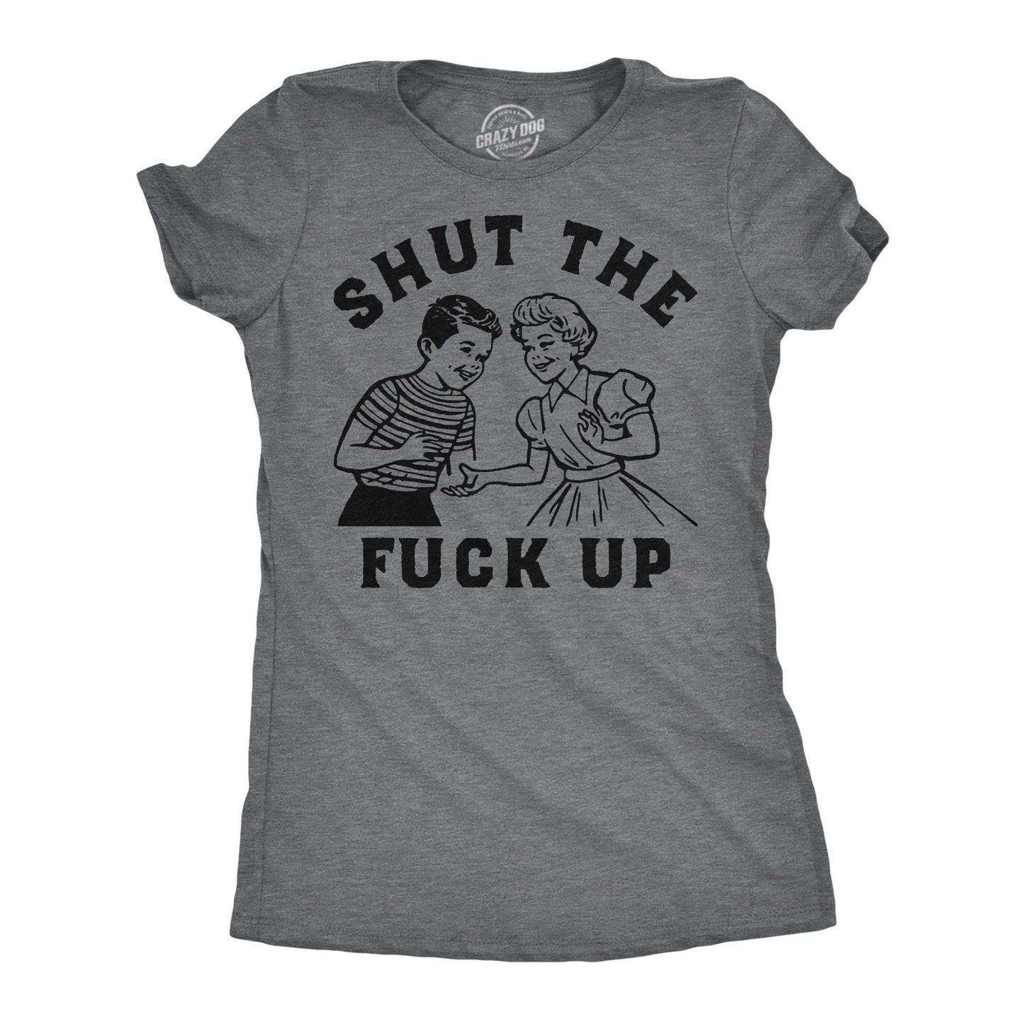 Funny Womens Shirt Sassy Rude Shirt for Women Womens Graphic Shirt Cool Womens Tees Shut The Fuck Up Retro Shirts Despite The Look Graphic Tee – Everyday Comfort · Perfect For Daily Wear