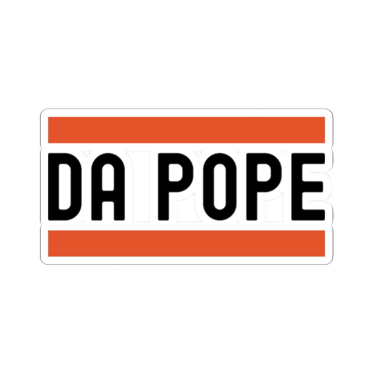 Humorous Kiss Cut Stickers DA POPE Fun Laptop Decals Cool Gift for Friends Religious Humor Sticker for Celebrations Graphic Tee – Everyday Comfort · Great Gift For Fans