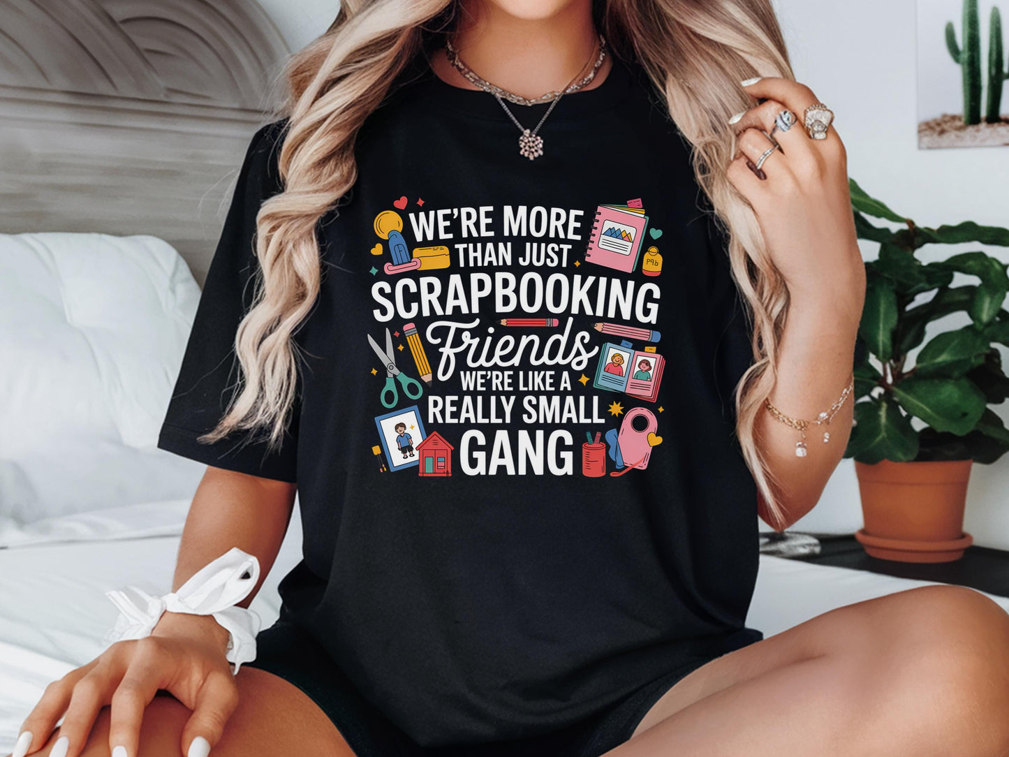 We39re More Than Just Scrapbooking Friends Shirt Scrap Booking Shirt Scrap Book Shirt Scrapbooking Gift Shirt Scrapbooking Lover Shirt Graphic Tee – Bold Style · Great Gift For Fans